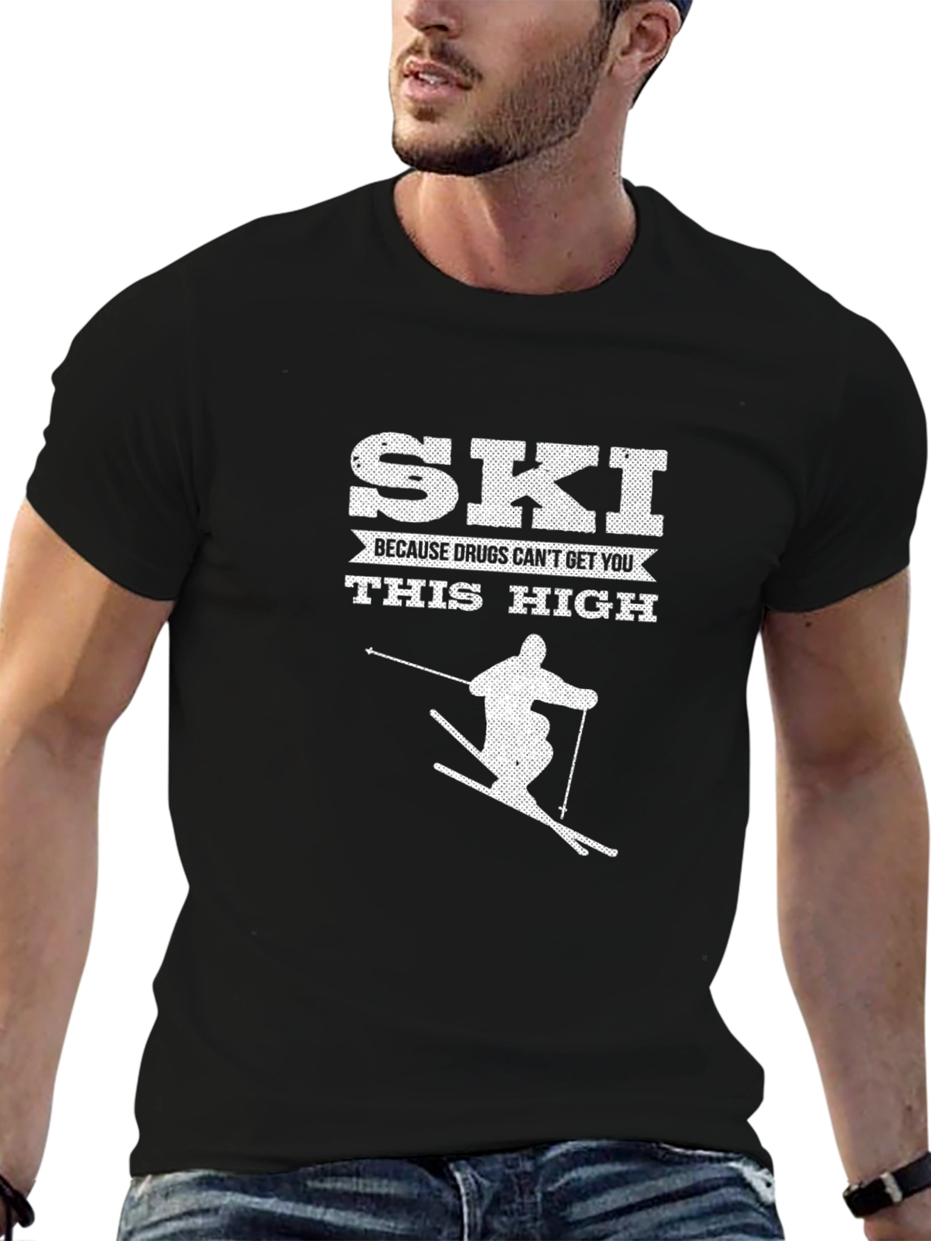 Ski Because Drugs Cant Get You This High T-Shirt