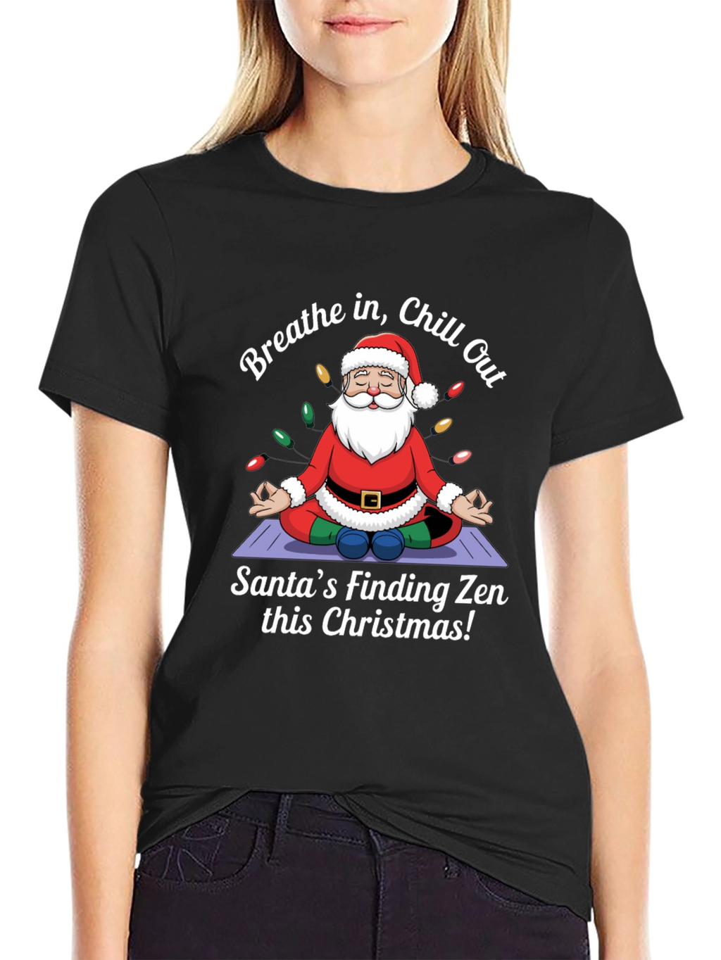 Zen Santa Christmas T-Shirt - Breathe in Chill Out