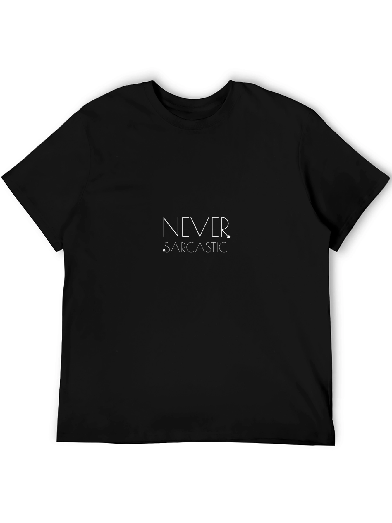 Never Sarcastic Black Graphic Tee
