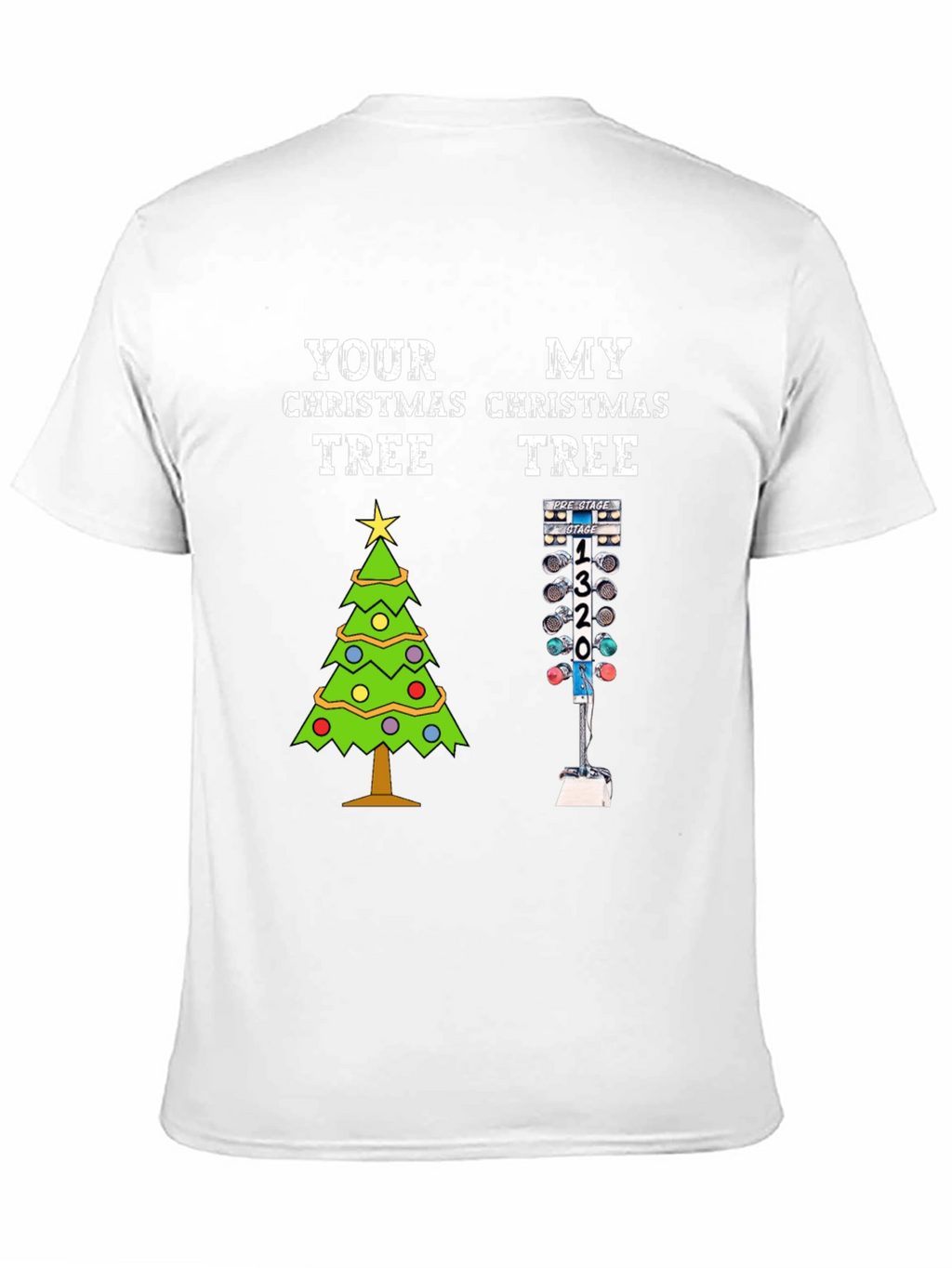 Your Christmas Tree vs. My Christmas Tree T-Shirt