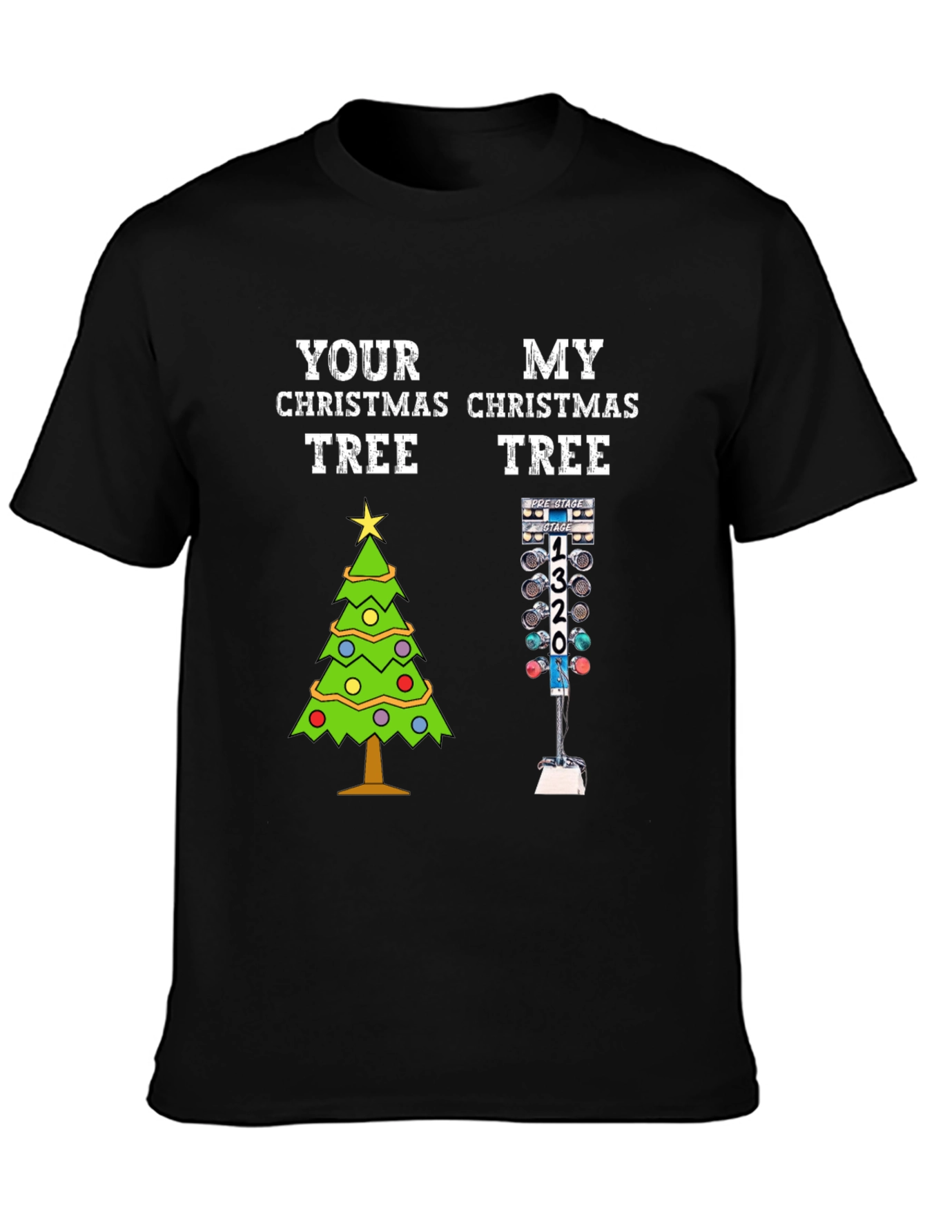 Your Christmas Tree vs. My Christmas Tree T-Shirt