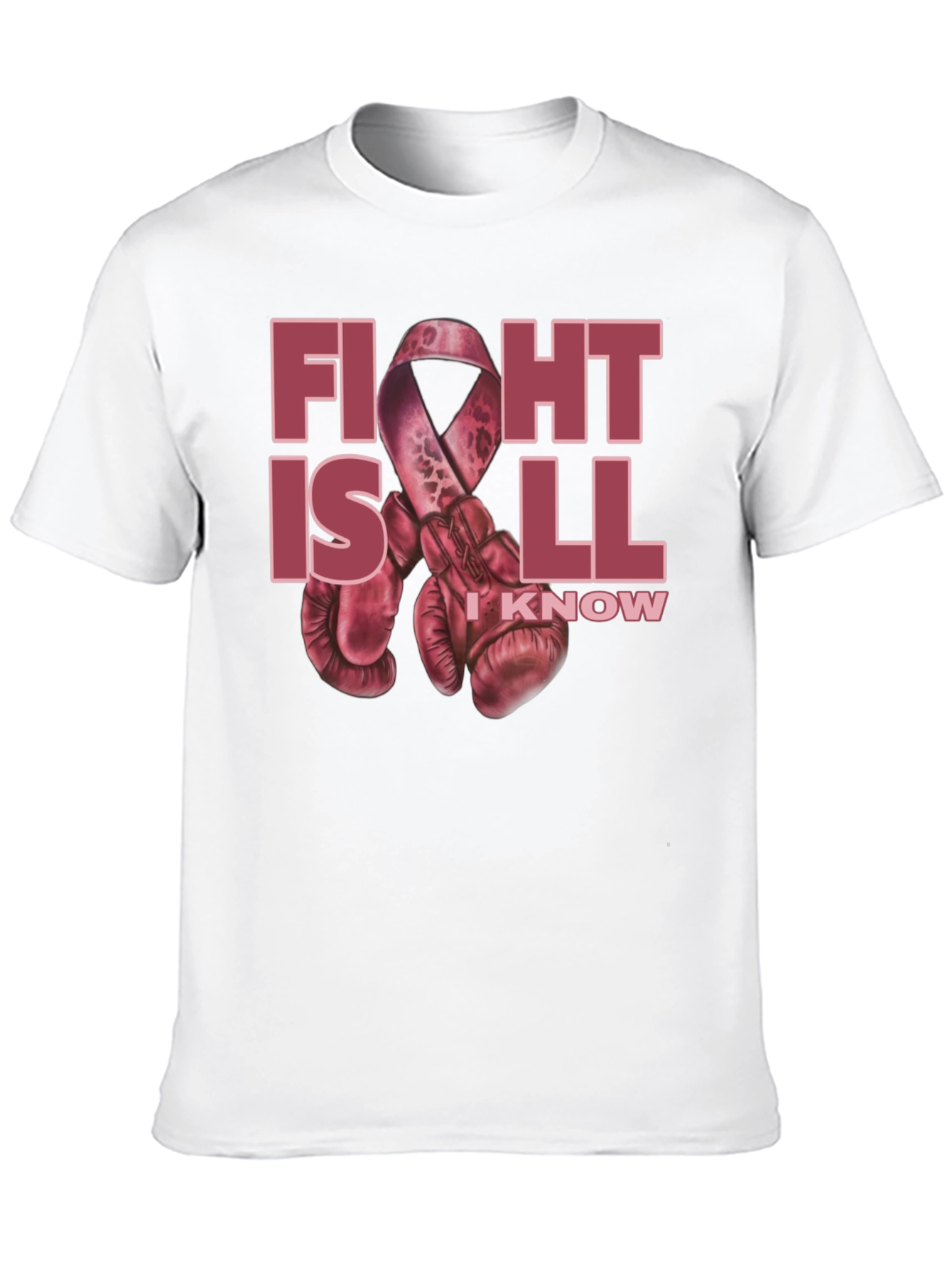 Fight is All I Know T-Shirt
