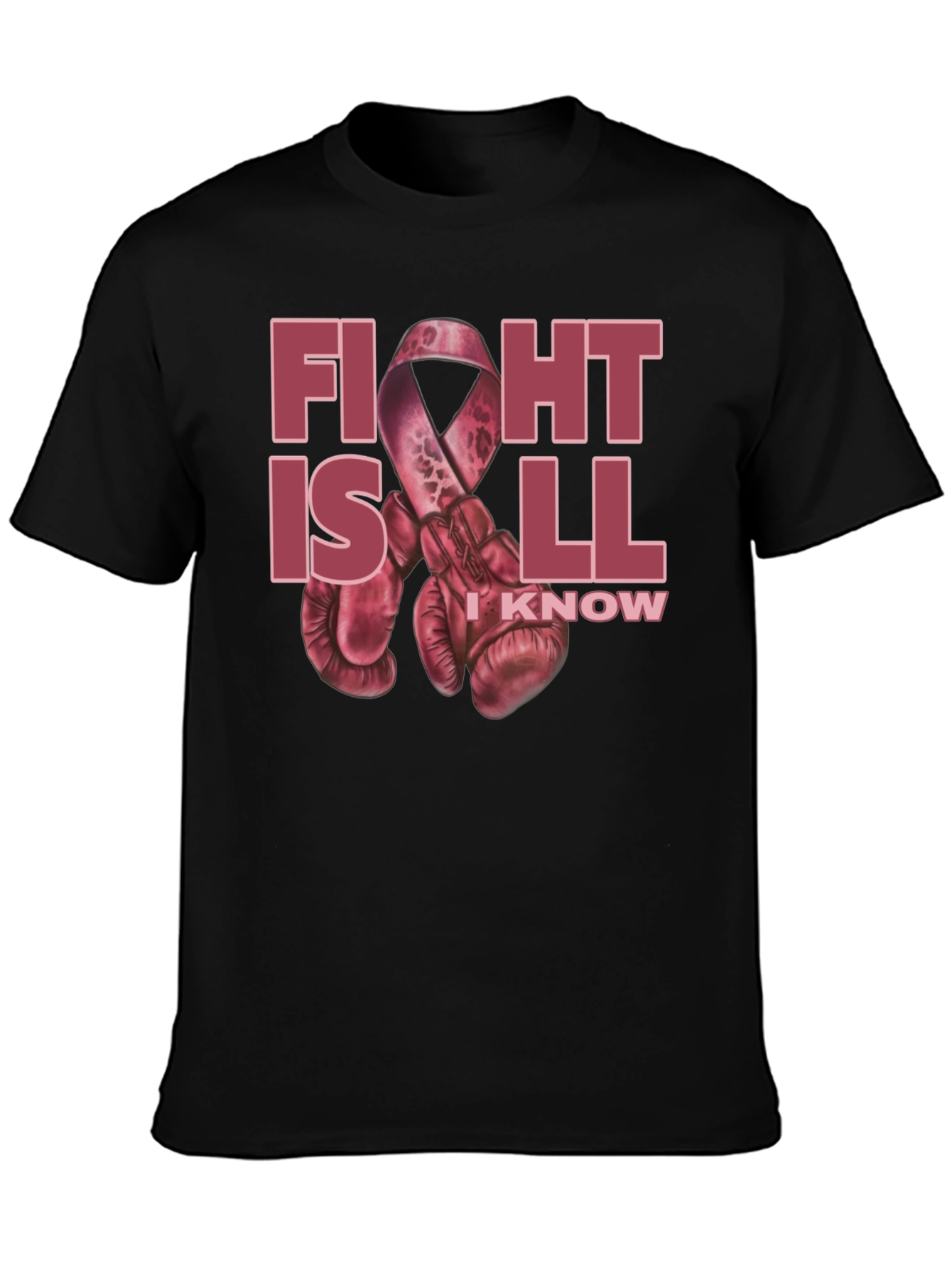 Fight is All I Know T-Shirt