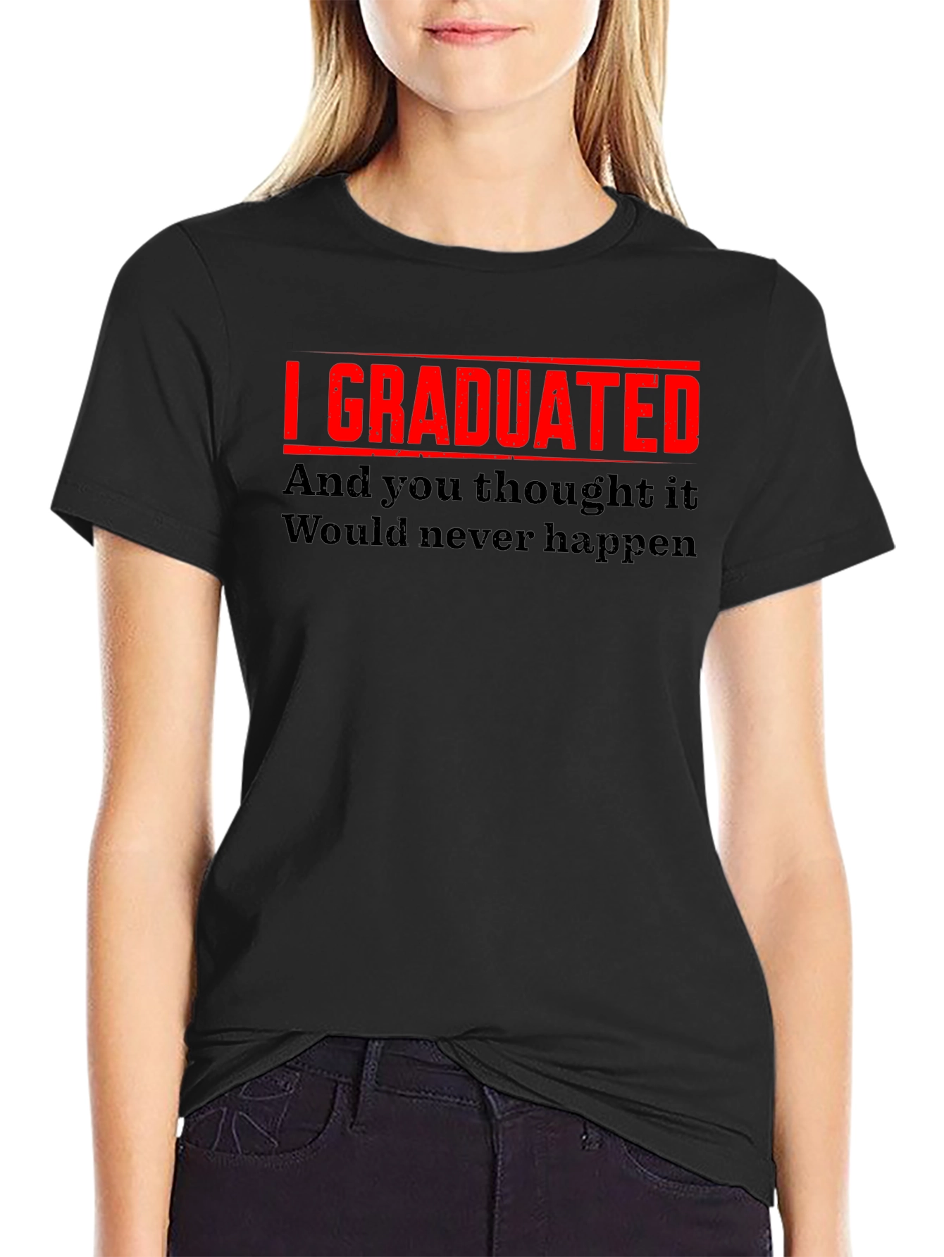 I Graduated Funny Graduation T-Shirt