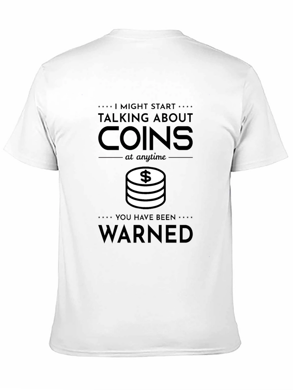 Coin Collector Warning T-Shirt - Funny Graphic Tee