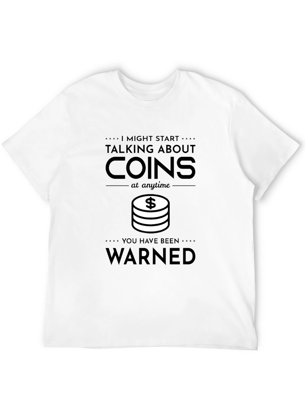 Coin Collector Warning T-Shirt - Funny Graphic Tee