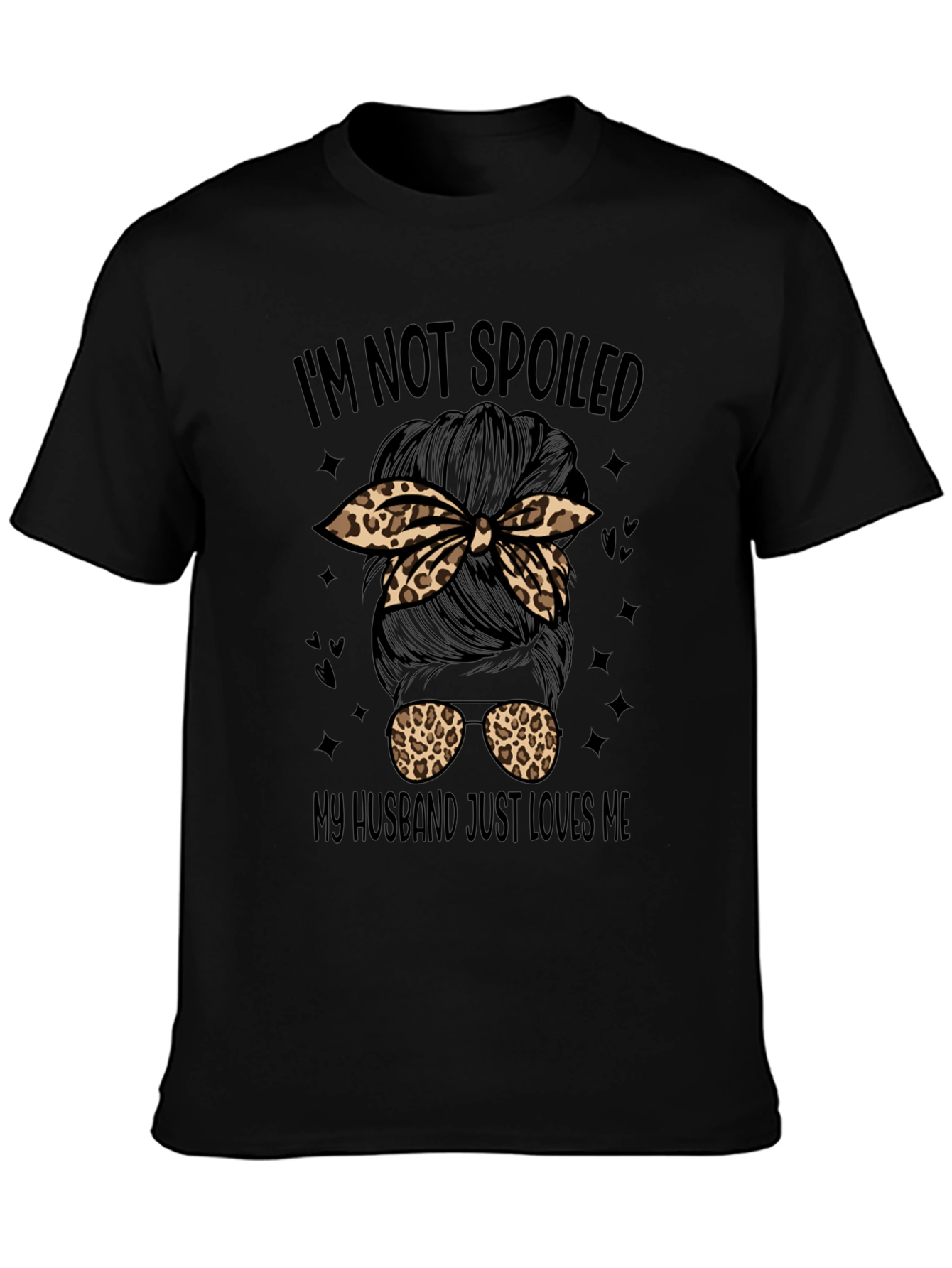 Im Not Spoiled Messy Bun T-Shirt