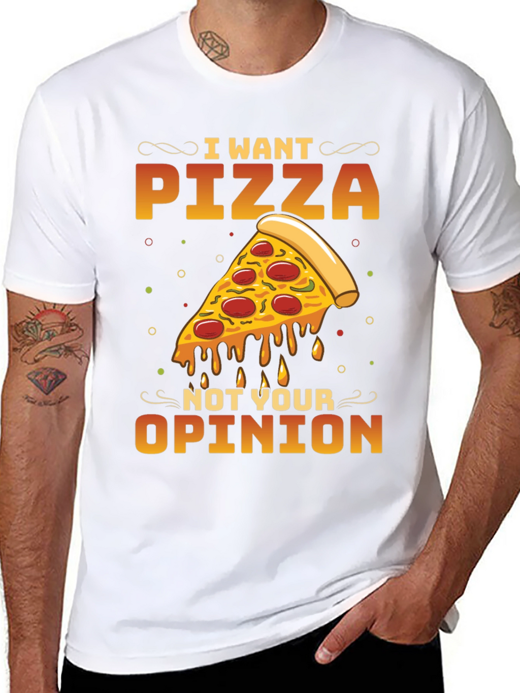 I Want Pizza Not Your Opinion Black T-Shirt