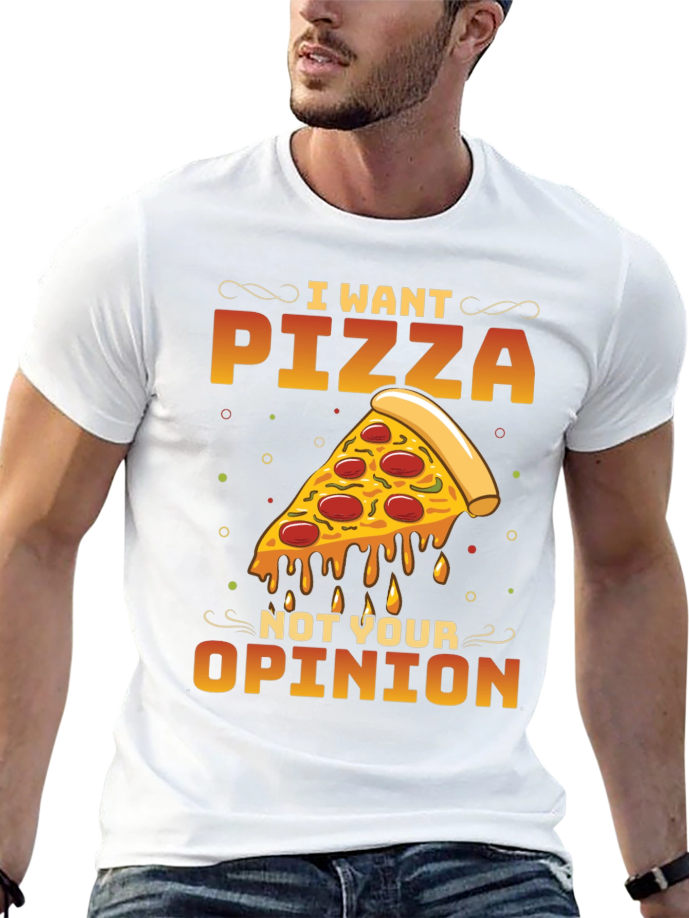 I Want Pizza Not Your Opinion Black T-Shirt
