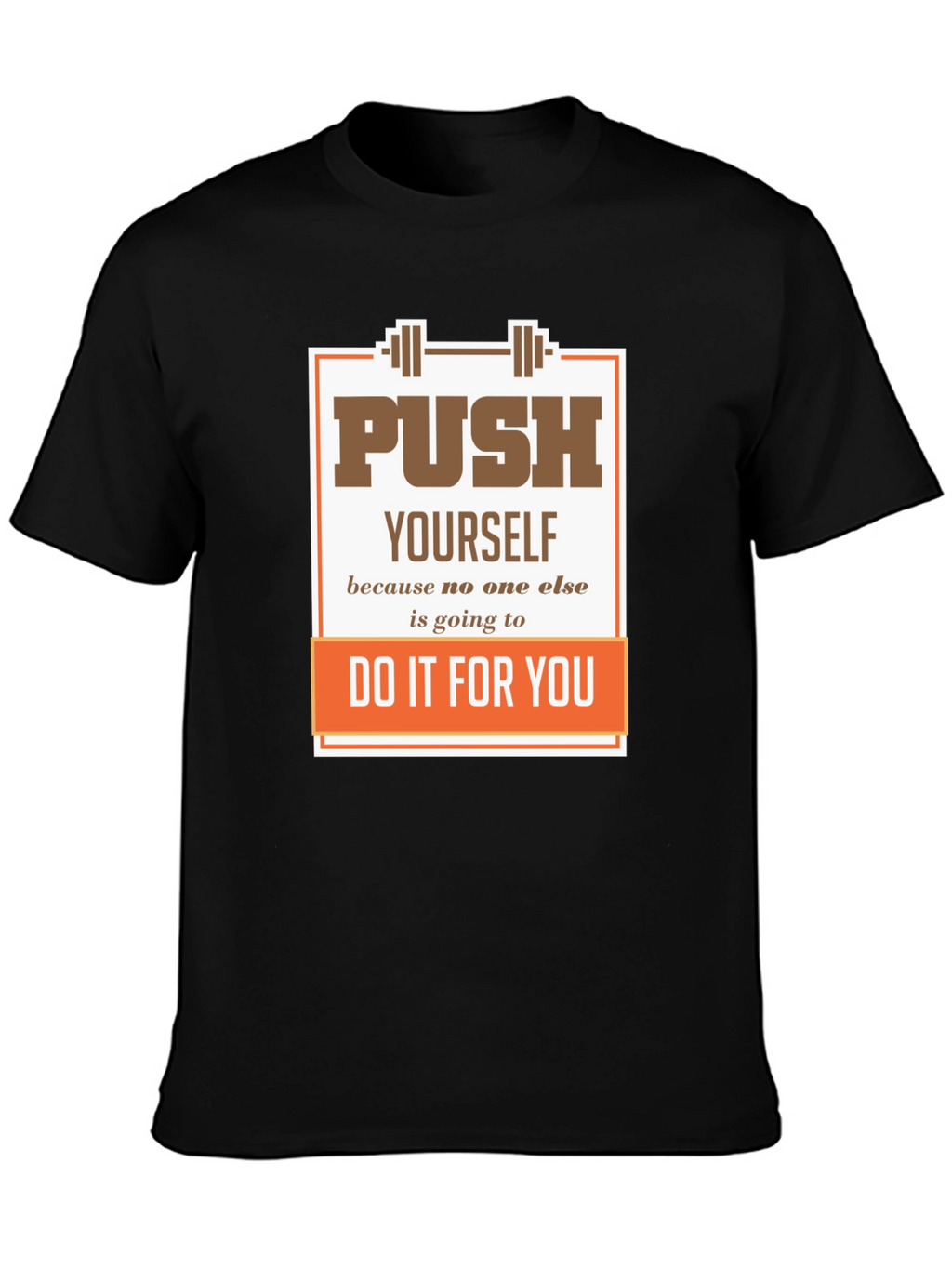 Motivational Gym T-Shirt: Push Yourself