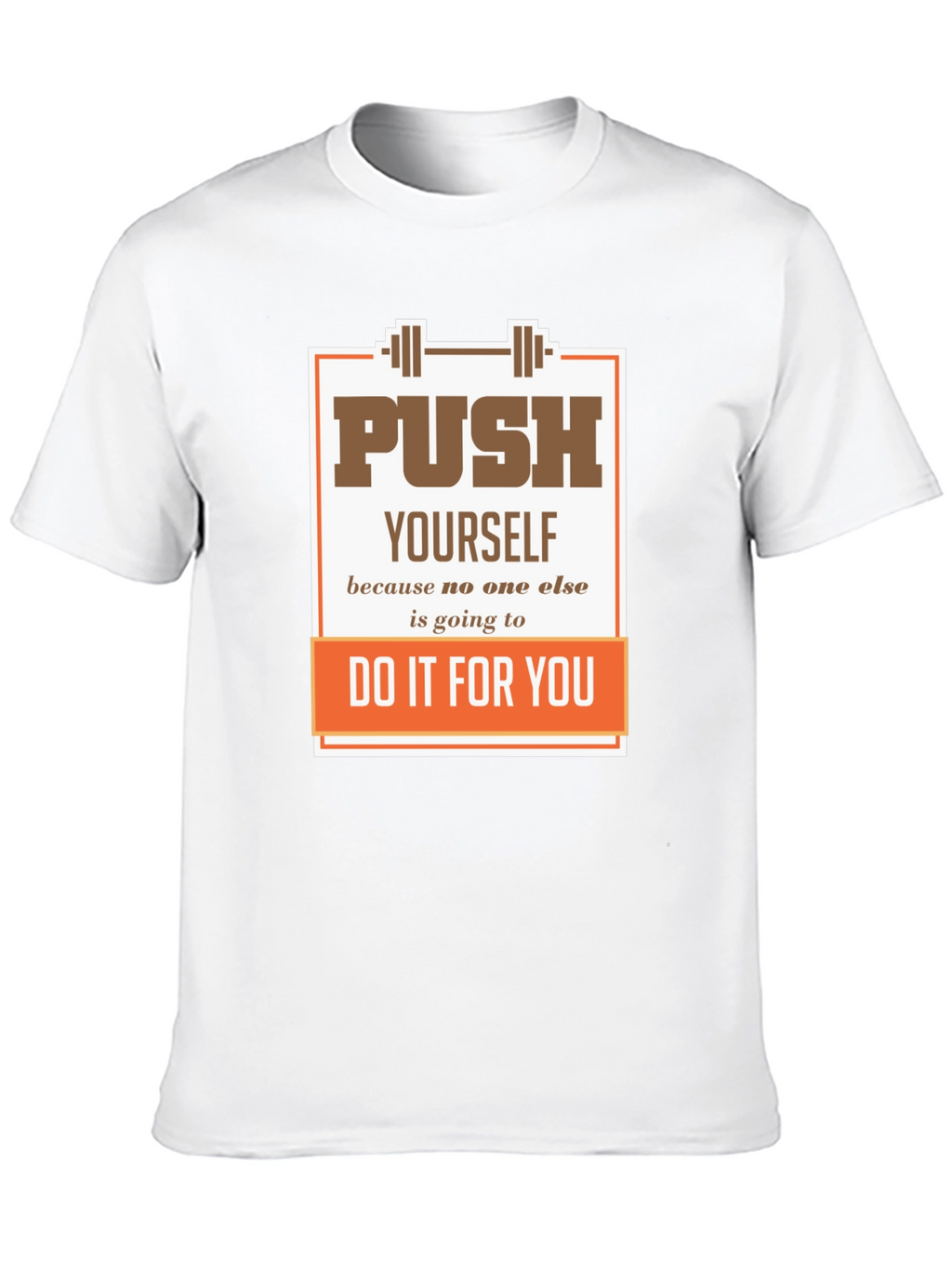 Motivational Gym T-Shirt: Push Yourself