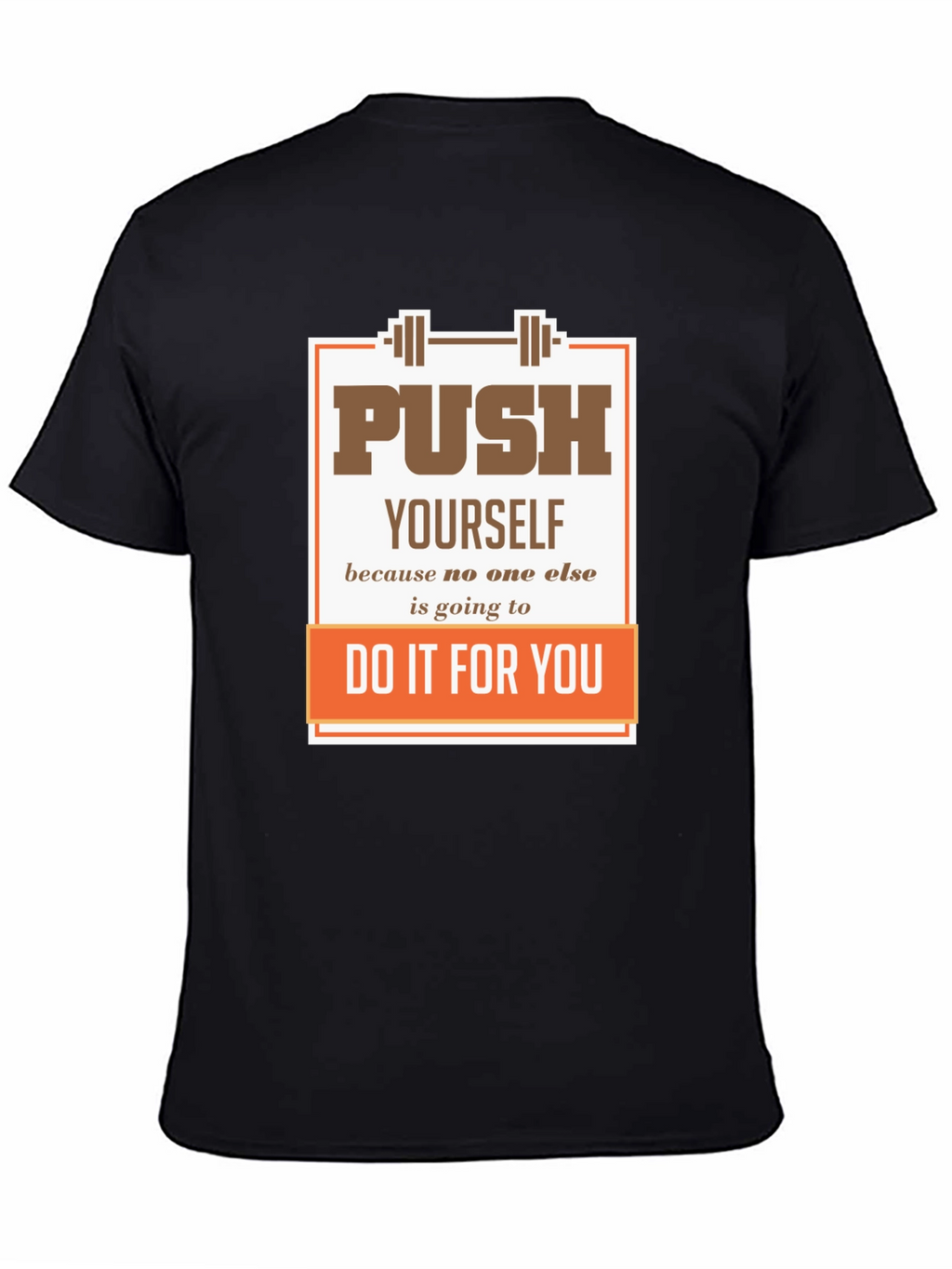 Motivational Gym T-Shirt: Push Yourself