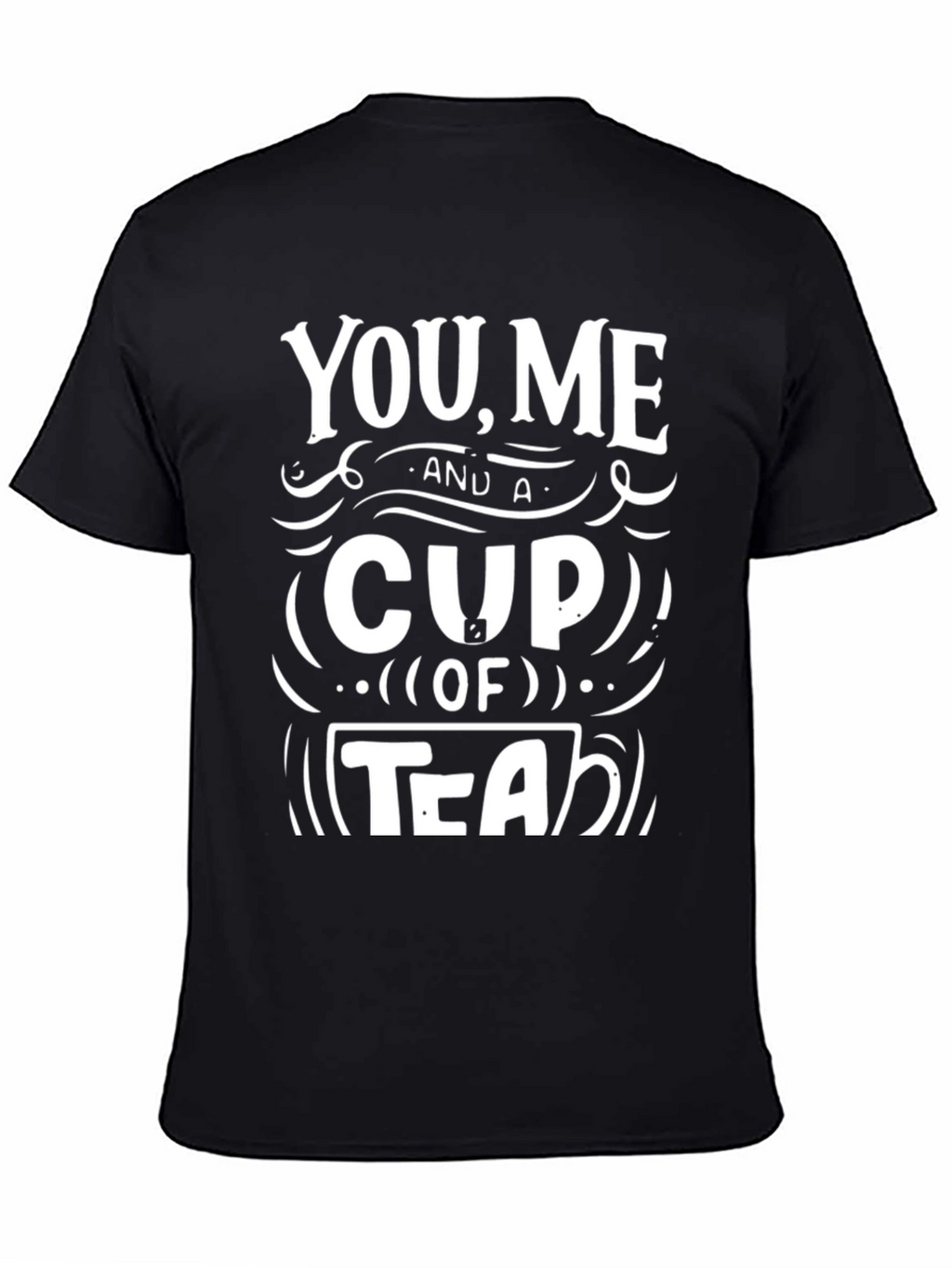 You Me & A Cup of Tea Graphic Tee