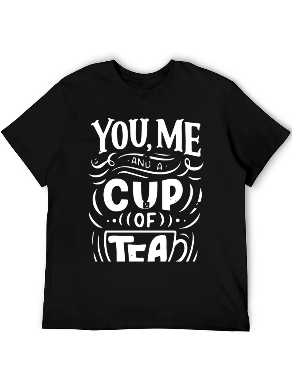 You Me & A Cup of Tea Graphic Tee