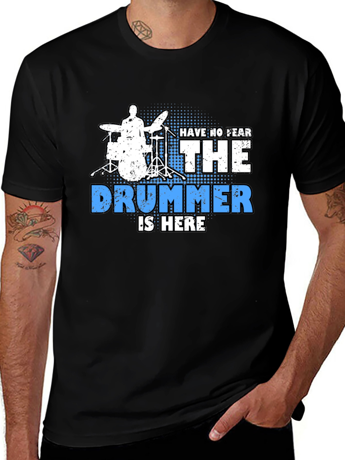 Drummer T-Shirt - Have No Fear The Drummer Is Here