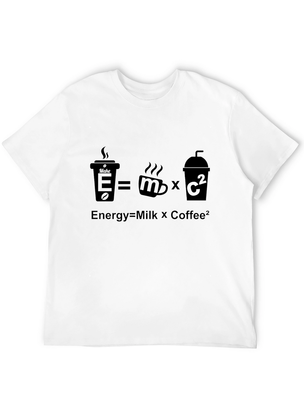 Energy=Milk x Coffee² T-Shirt