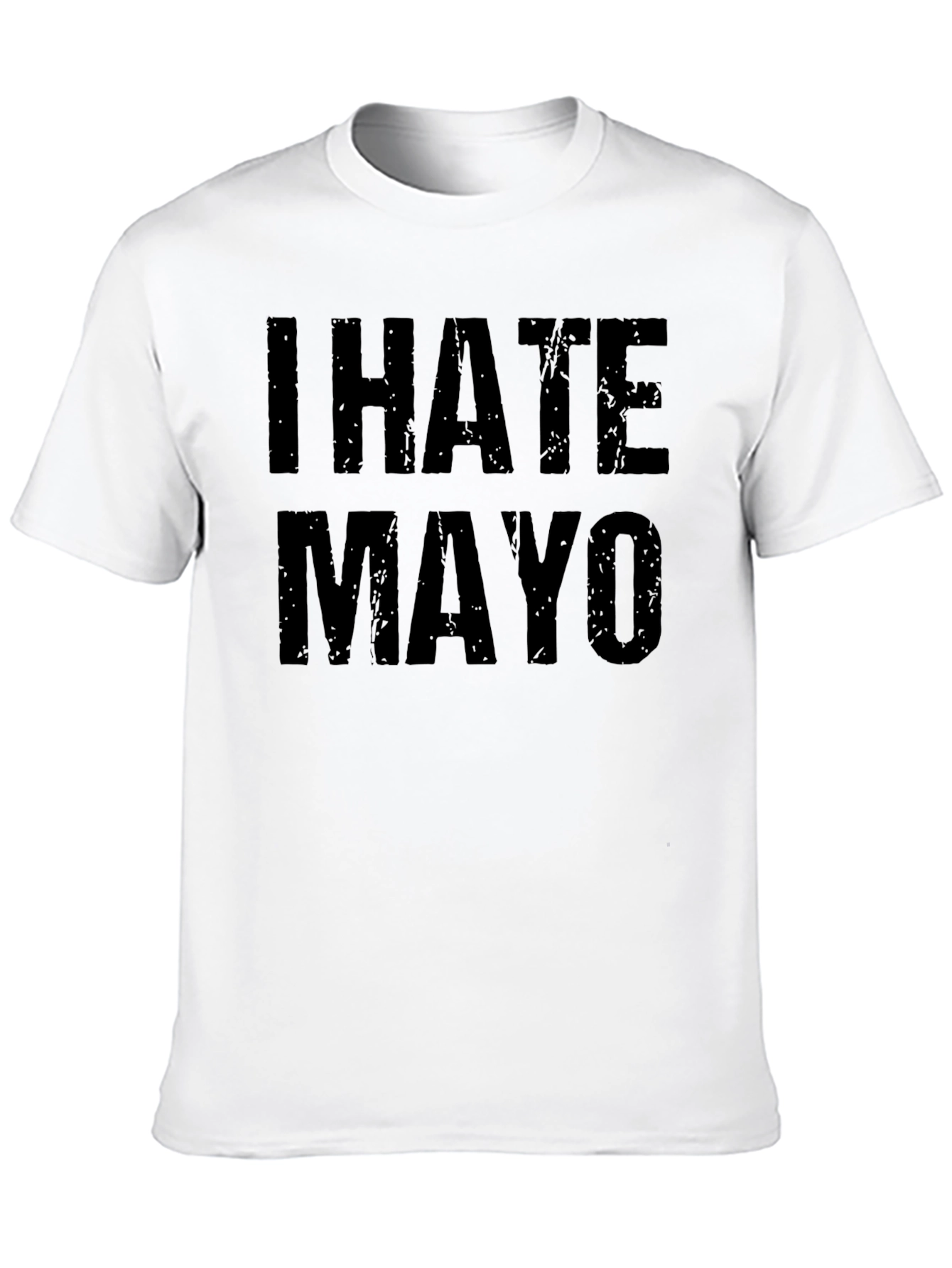 I Hate Mayo Graphic T-Shirt - Funny Anti-Mayonnaise Tee