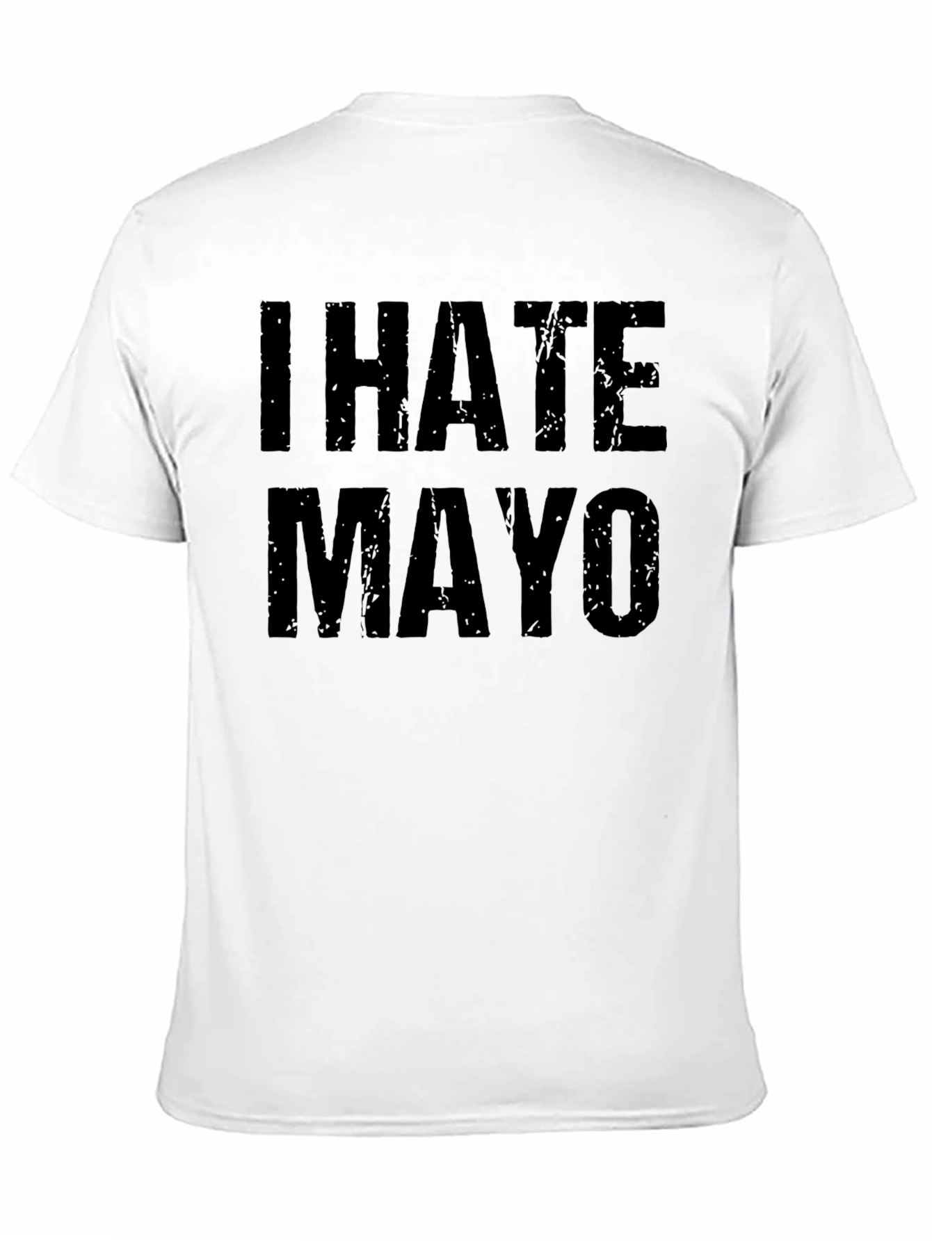 I Hate Mayo Graphic T-Shirt - Funny Anti-Mayonnaise Tee