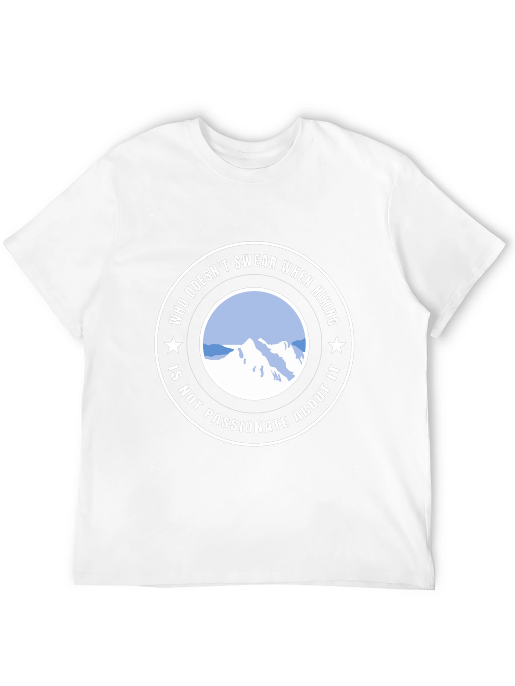 Hiking Passion T-Shirt - Swear About It!