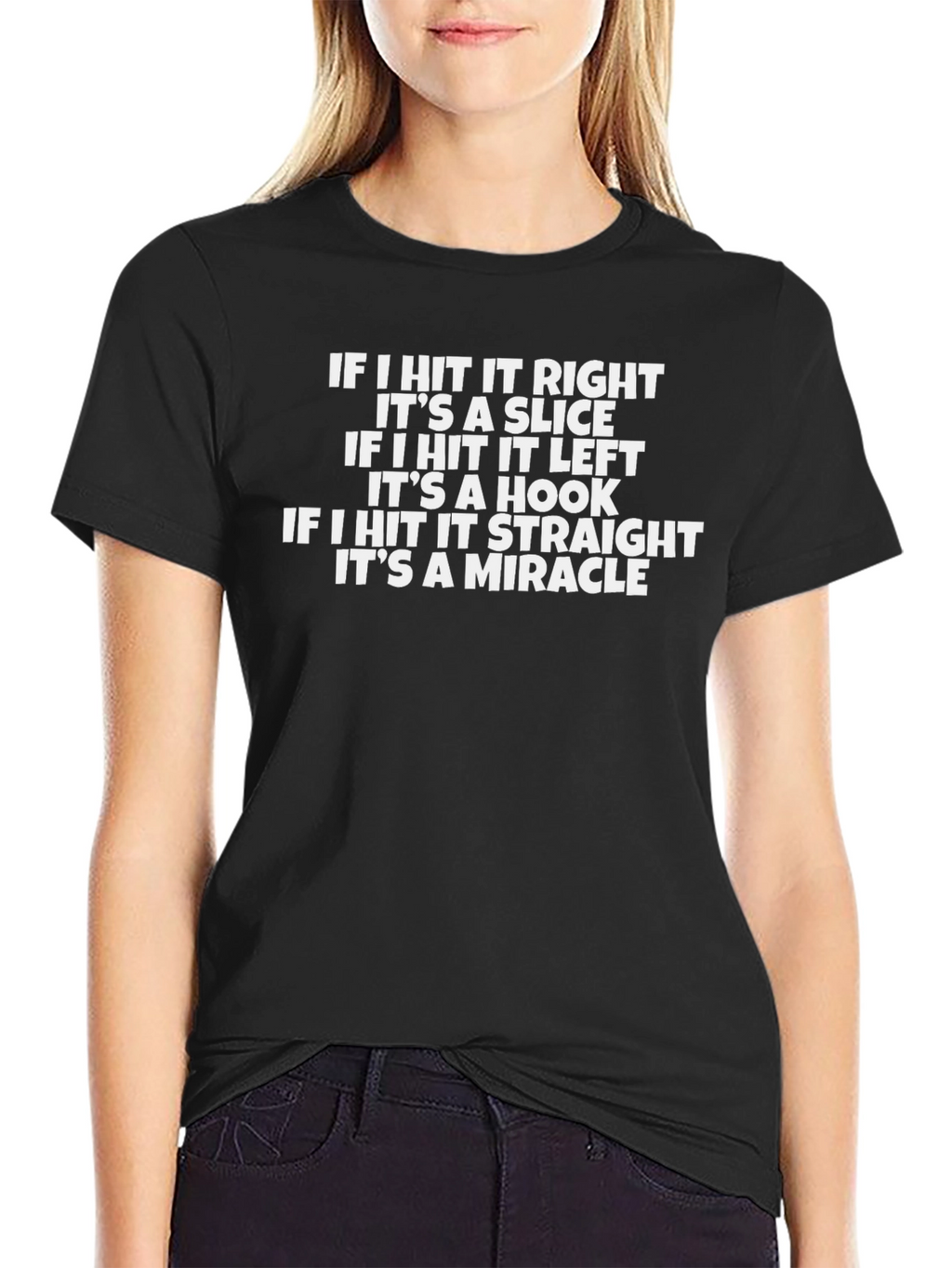 Golf Humor T-Shirt: Slice Hook Miracle Tee