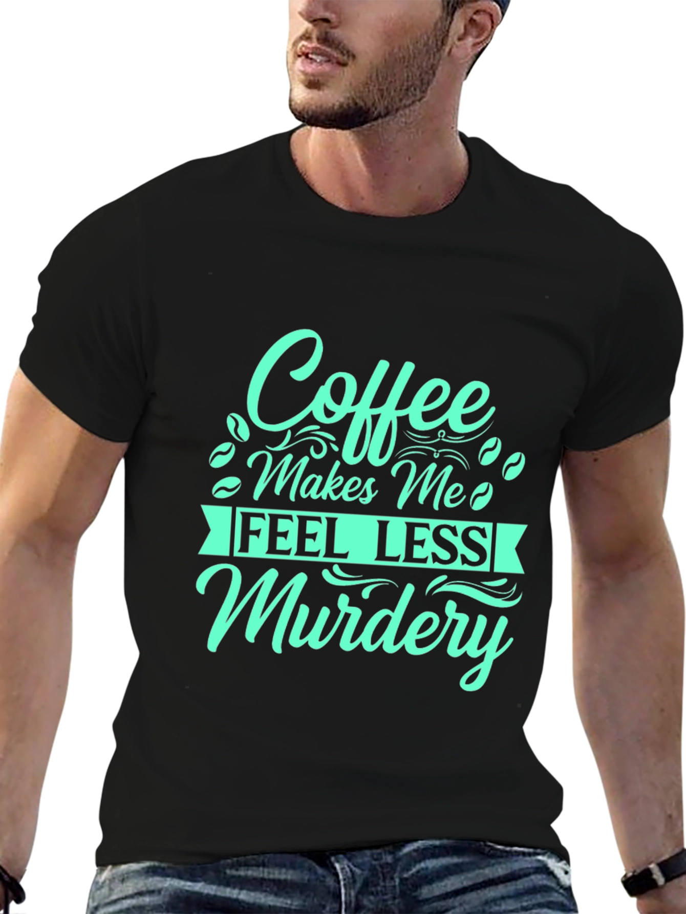 Coffee Makes Me Feel Less Murdery T-Shirt