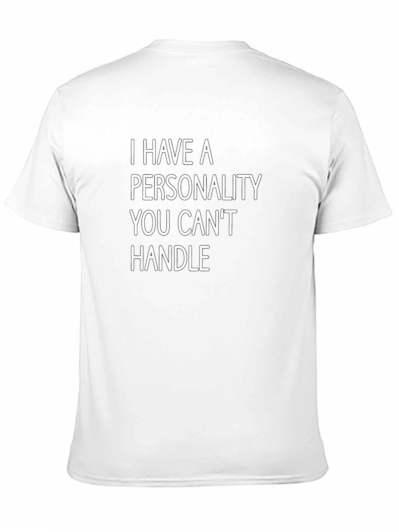 Bold Statement Tee: I Have A Personality