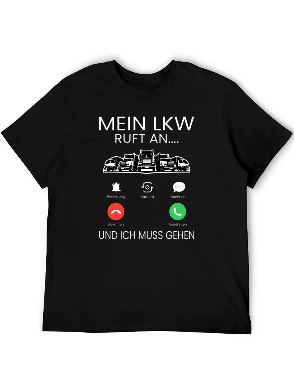 Mein LKW Calls T-Shirt - Trucker Life
