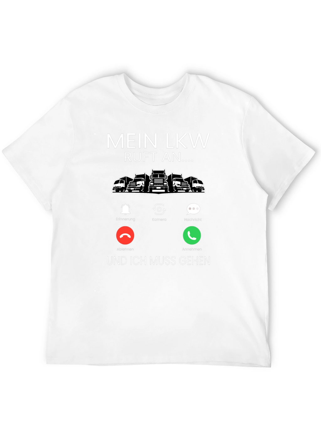 Mein LKW Calls T-Shirt - Trucker Life