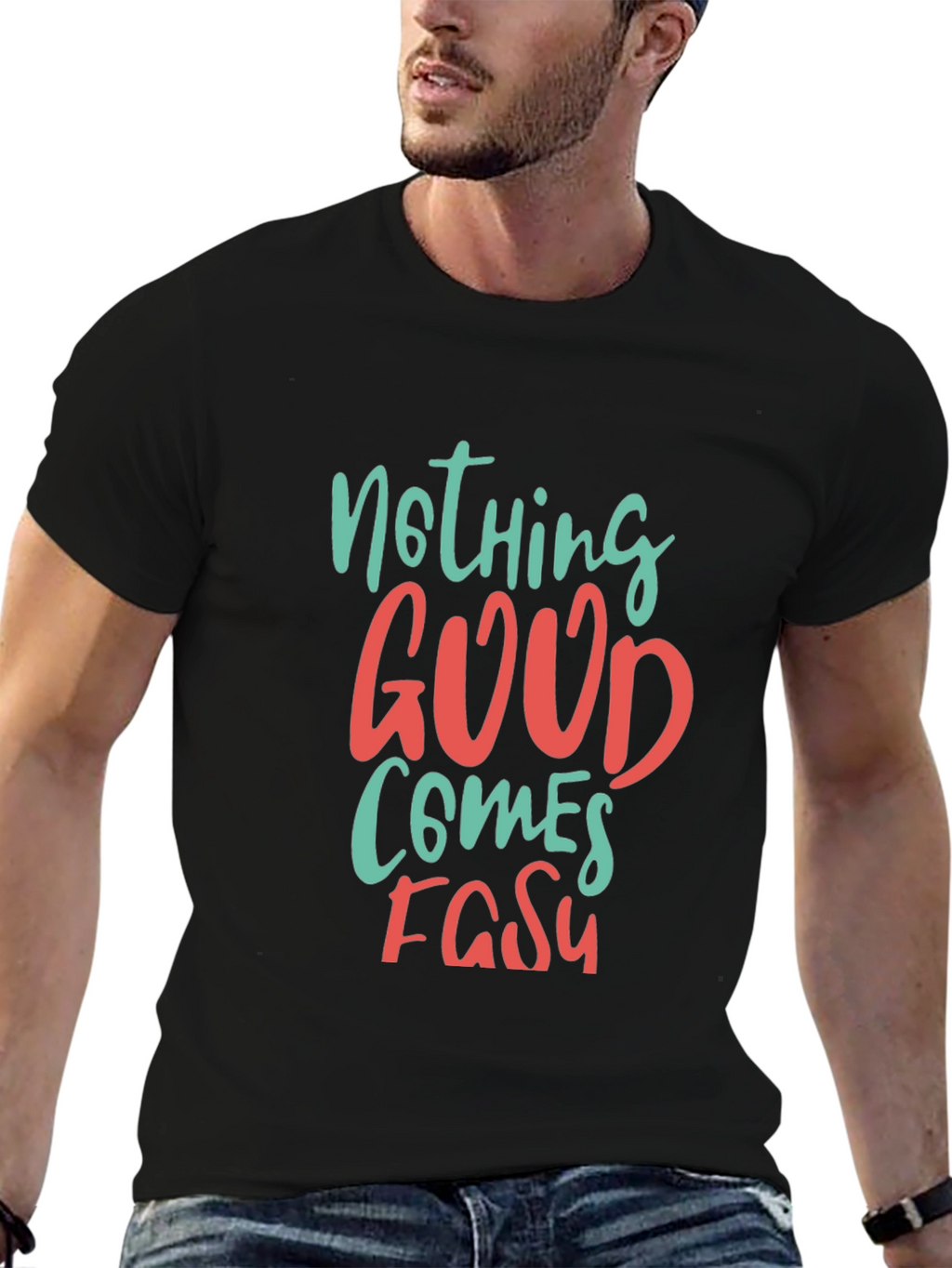 Nothing Good Comes Easy Graphic Tee