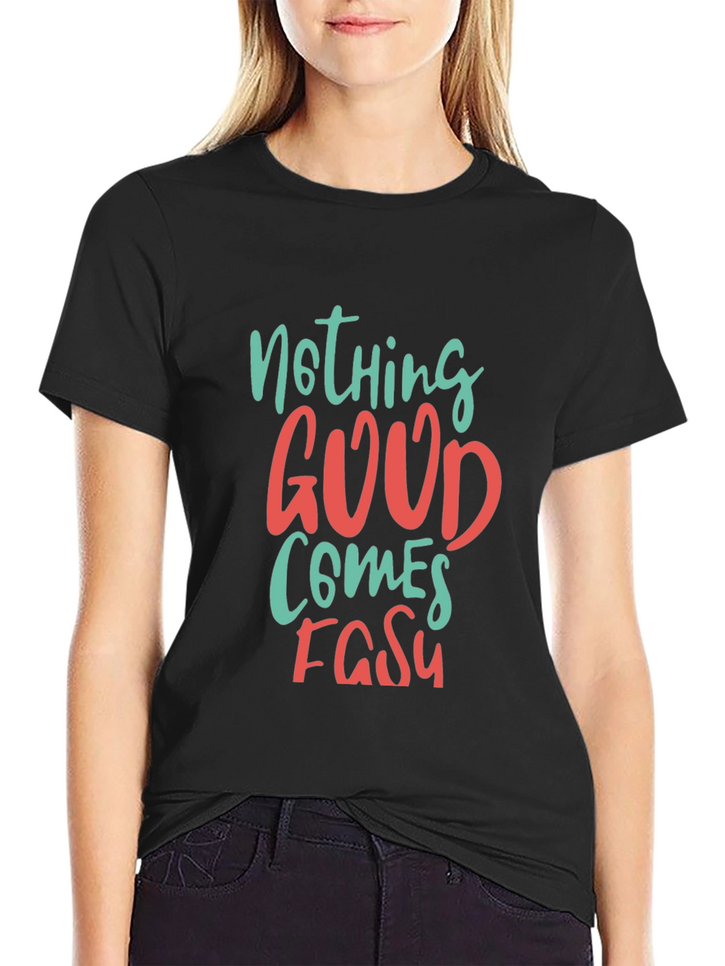 Nothing Good Comes Easy Graphic Tee
