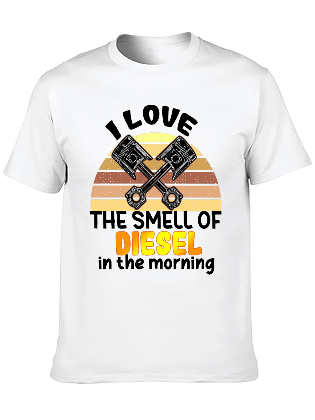 I Love The Smell of Diesel T-Shirt