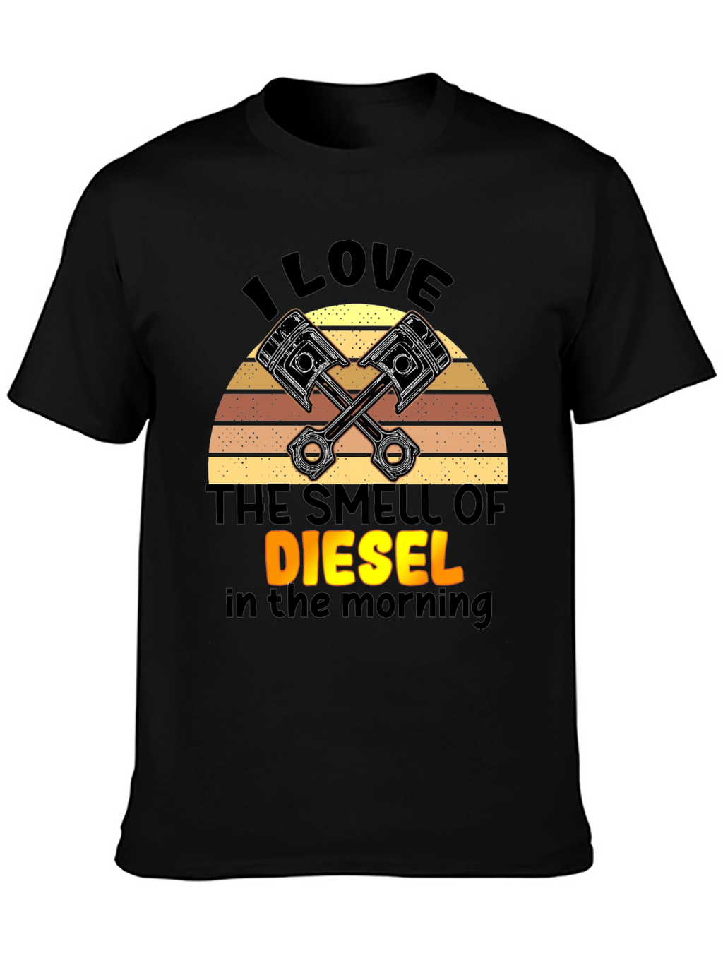 I Love The Smell of Diesel T-Shirt