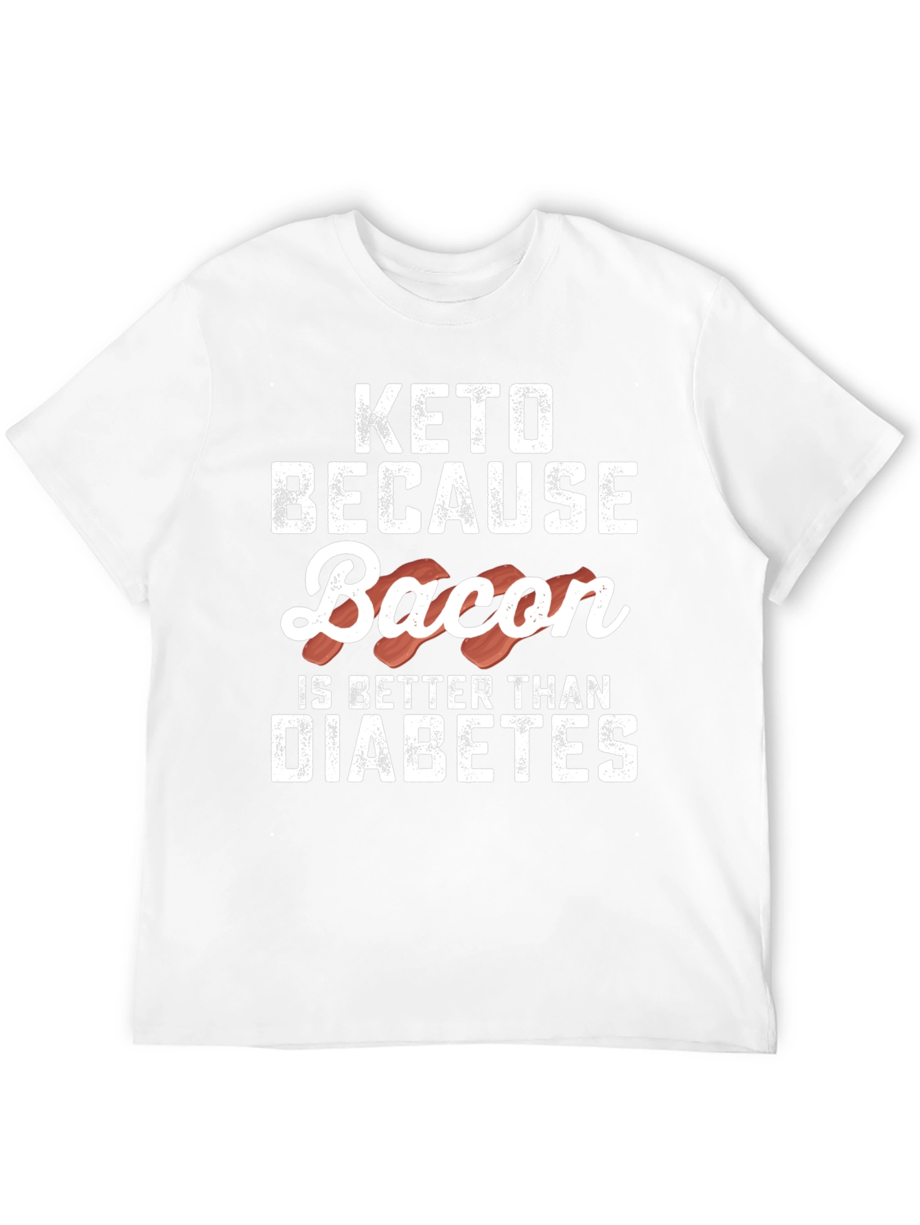 Keto Because Bacon T-Shirt Funny Graphic Tee