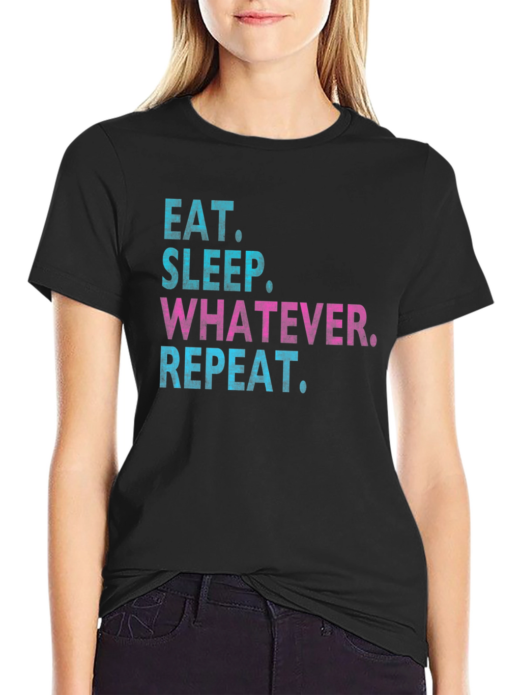 Eat Sleep Whatever Repeat T-Shirt