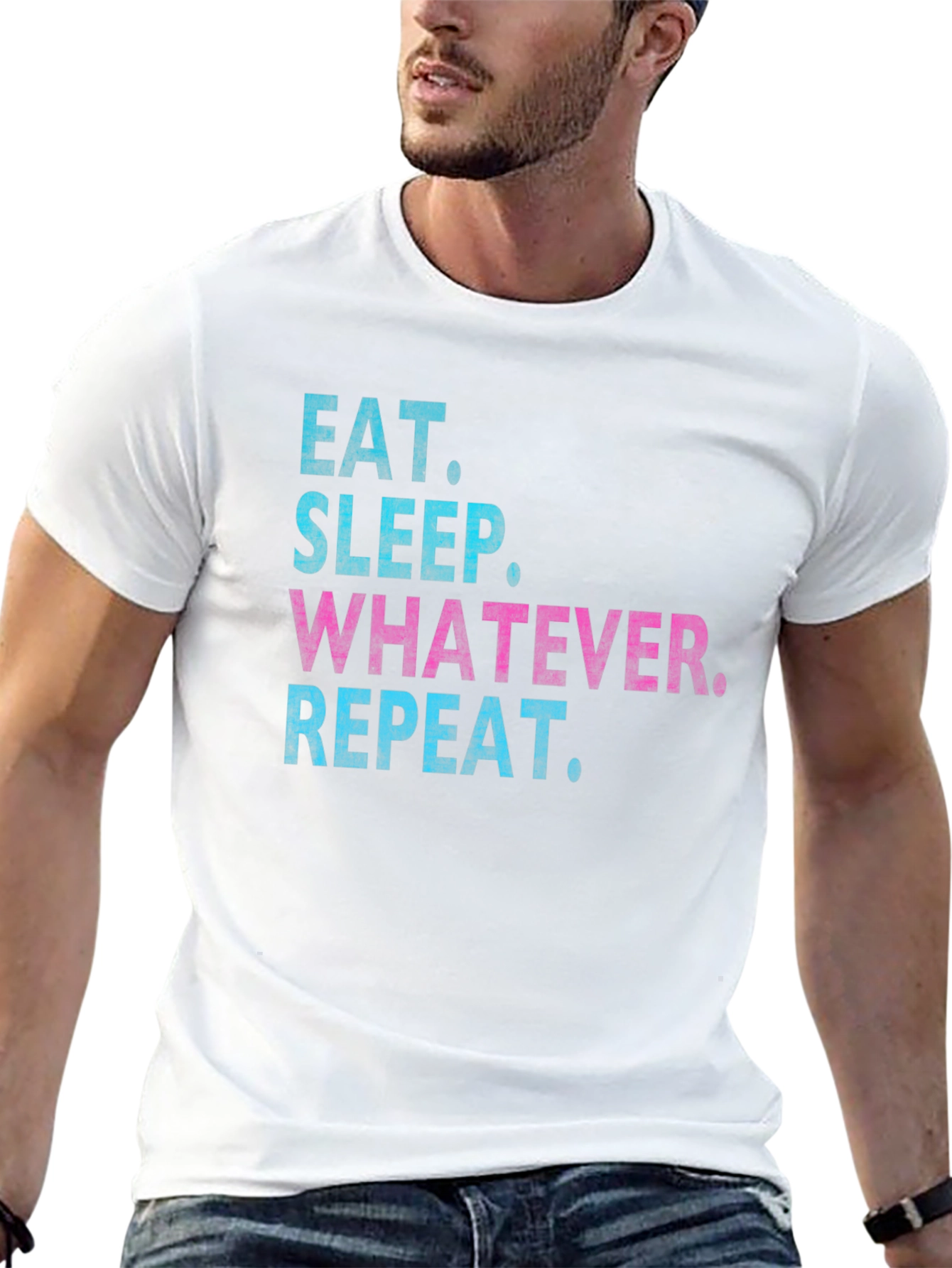 Eat Sleep Whatever Repeat T-Shirt
