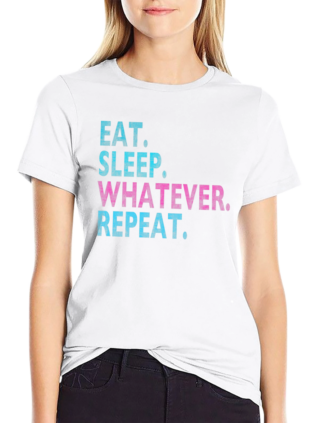 Eat Sleep Whatever Repeat T-Shirt