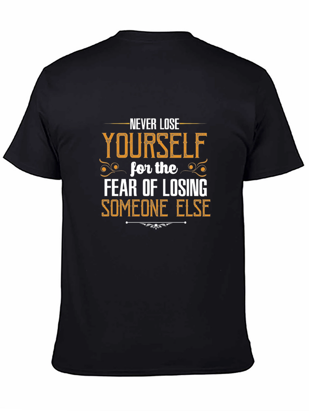Motivational T-Shirt: Never Lose Yourself