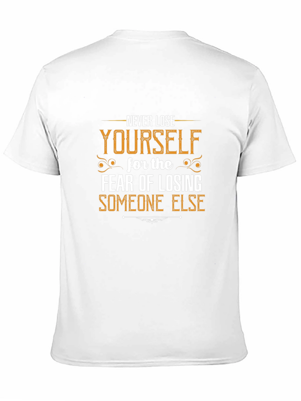 Motivational T-Shirt: Never Lose Yourself
