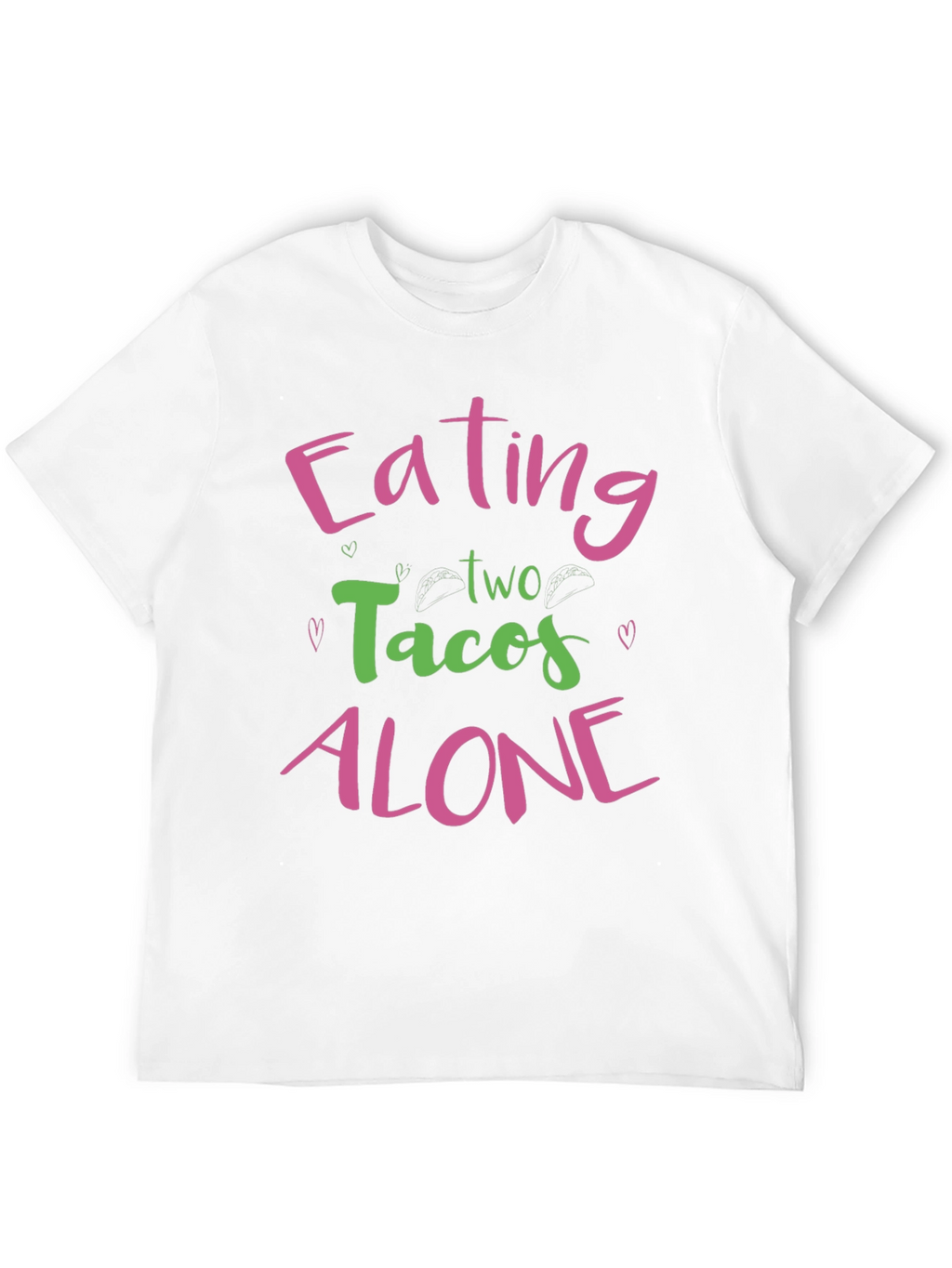 Eating Tacos Alone Graphic Tee