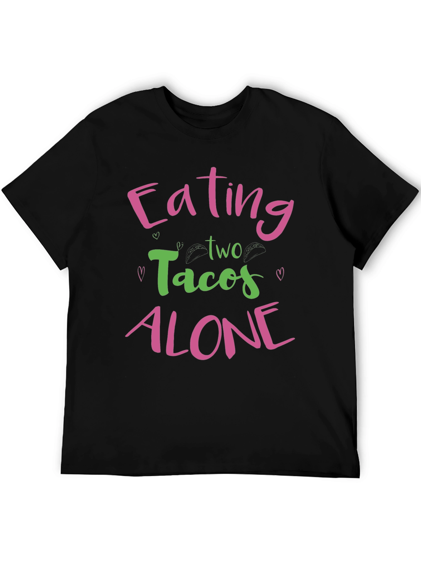 Eating Tacos Alone Graphic Tee