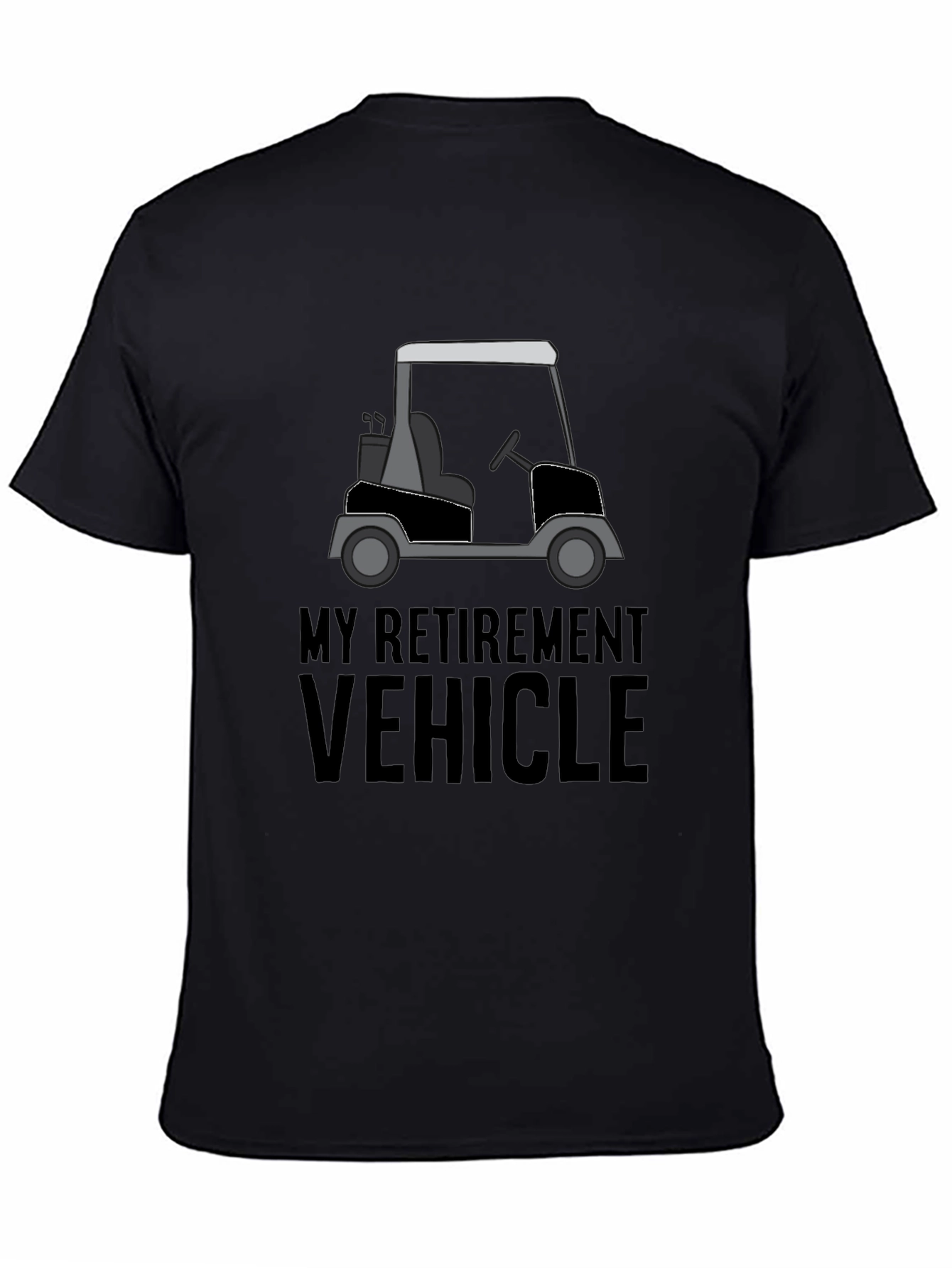 My Retirement Vehicle T-Shirt - Golf Cart Tee