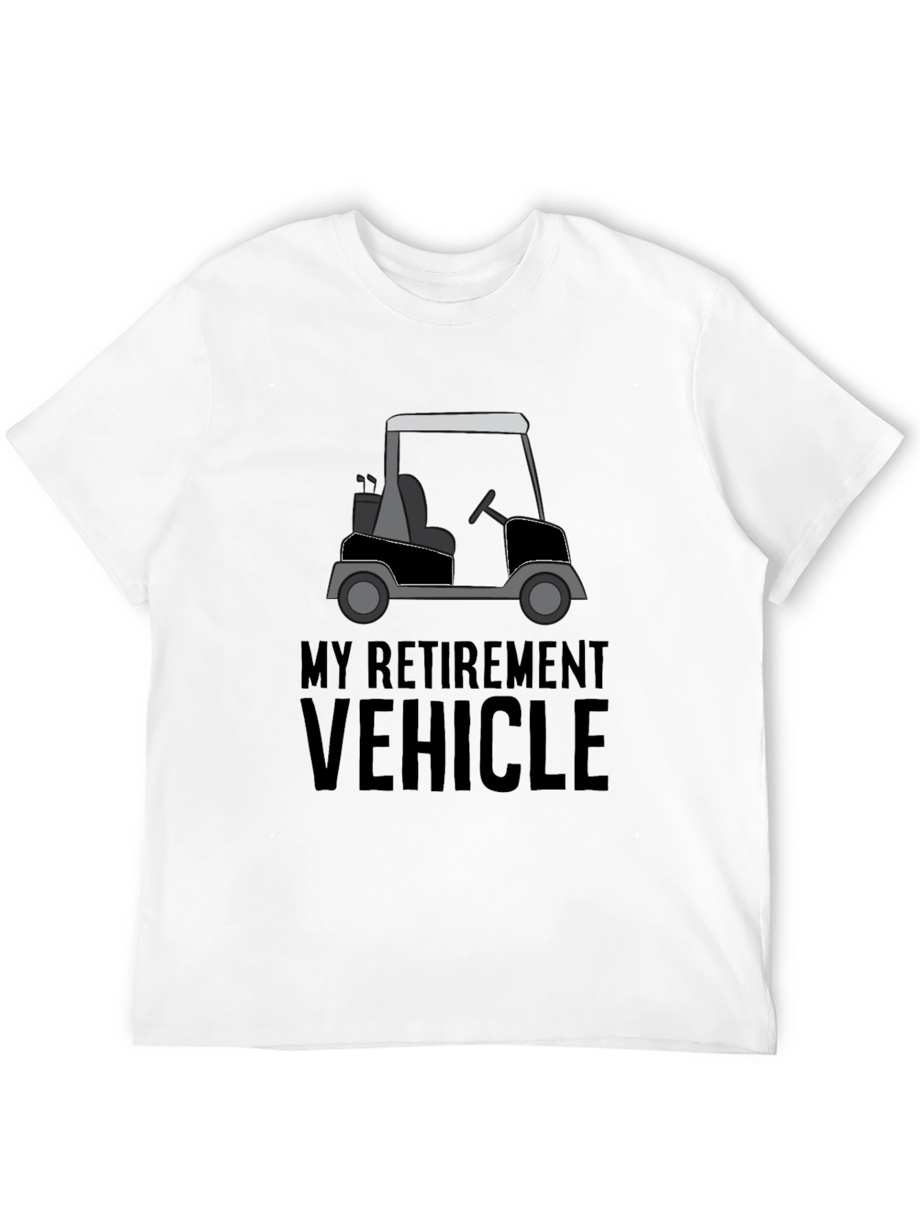 My Retirement Vehicle T-Shirt - Golf Cart Tee
