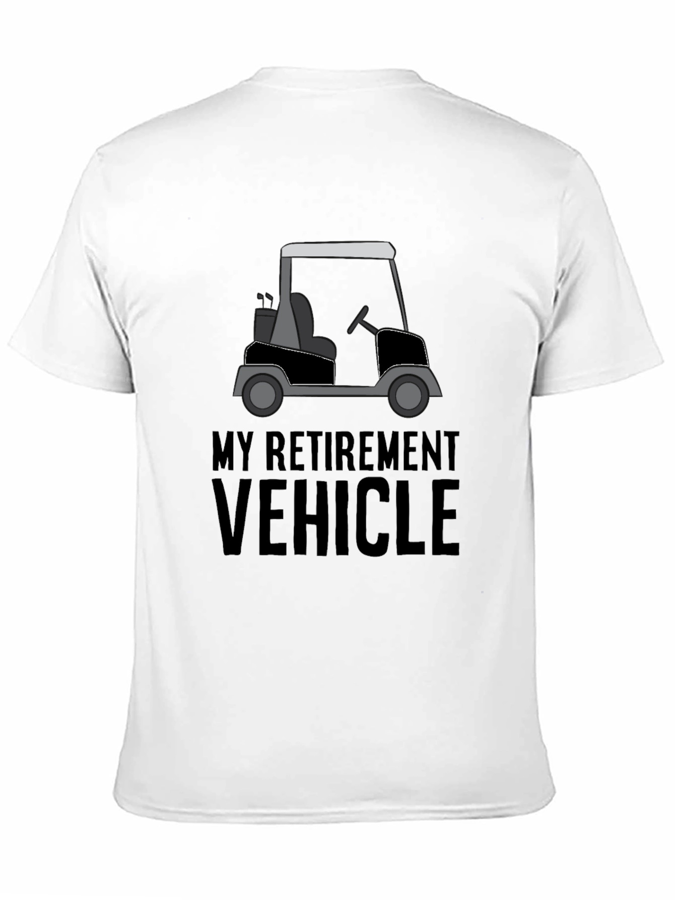 My Retirement Vehicle T-Shirt - Golf Cart Tee