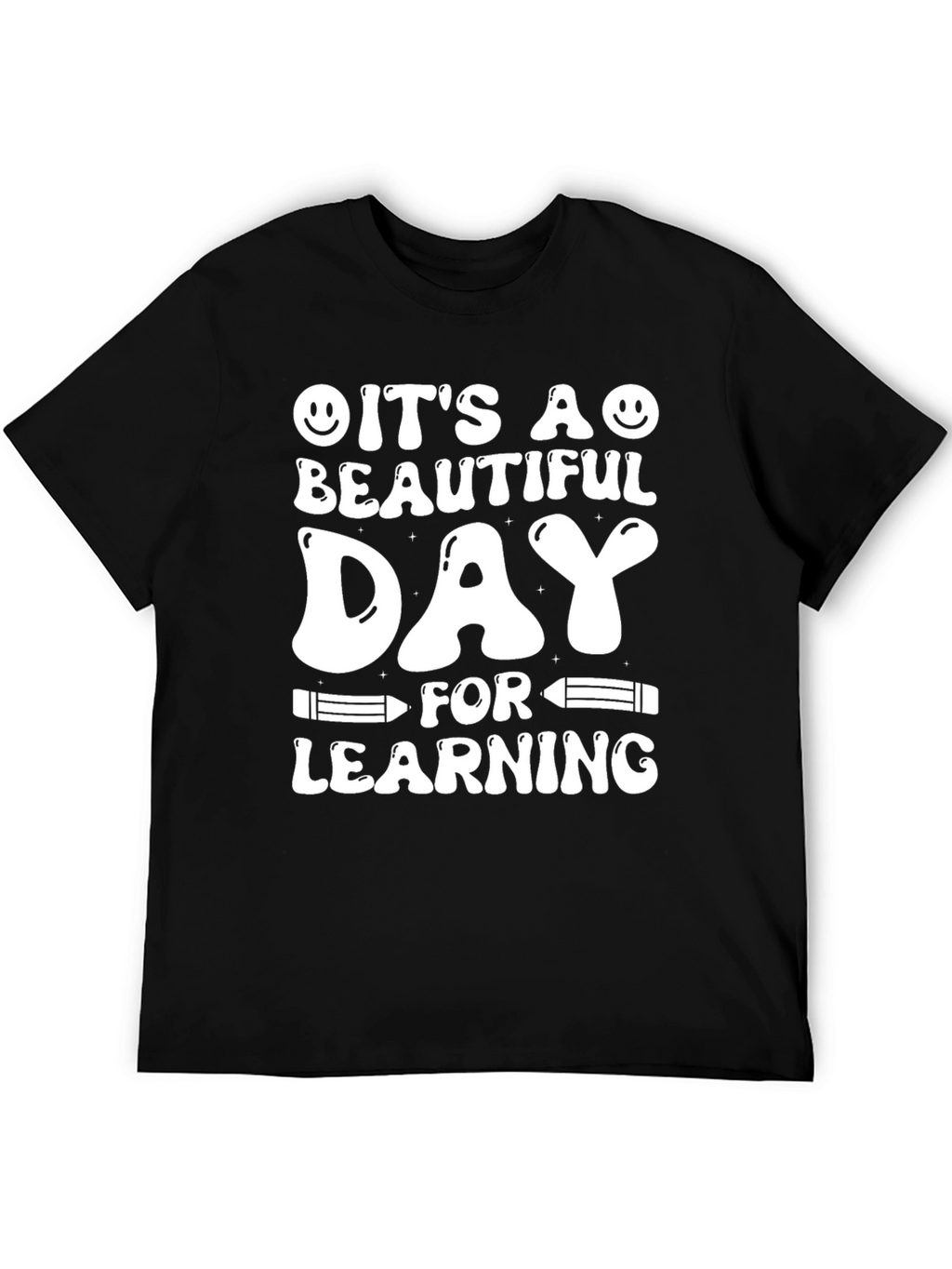 Its A Beautiful Day For Learning Graphic T-Shirt