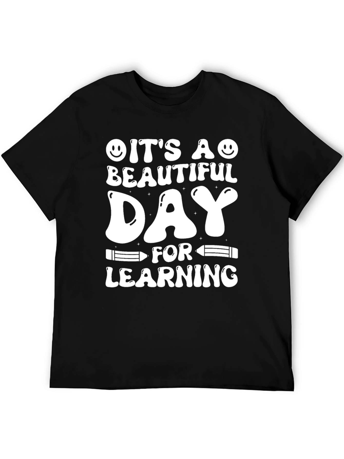 Its A Beautiful Day For Learning Graphic T-Shirt