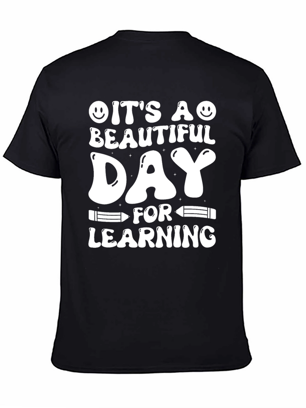 Its A Beautiful Day For Learning Graphic T-Shirt