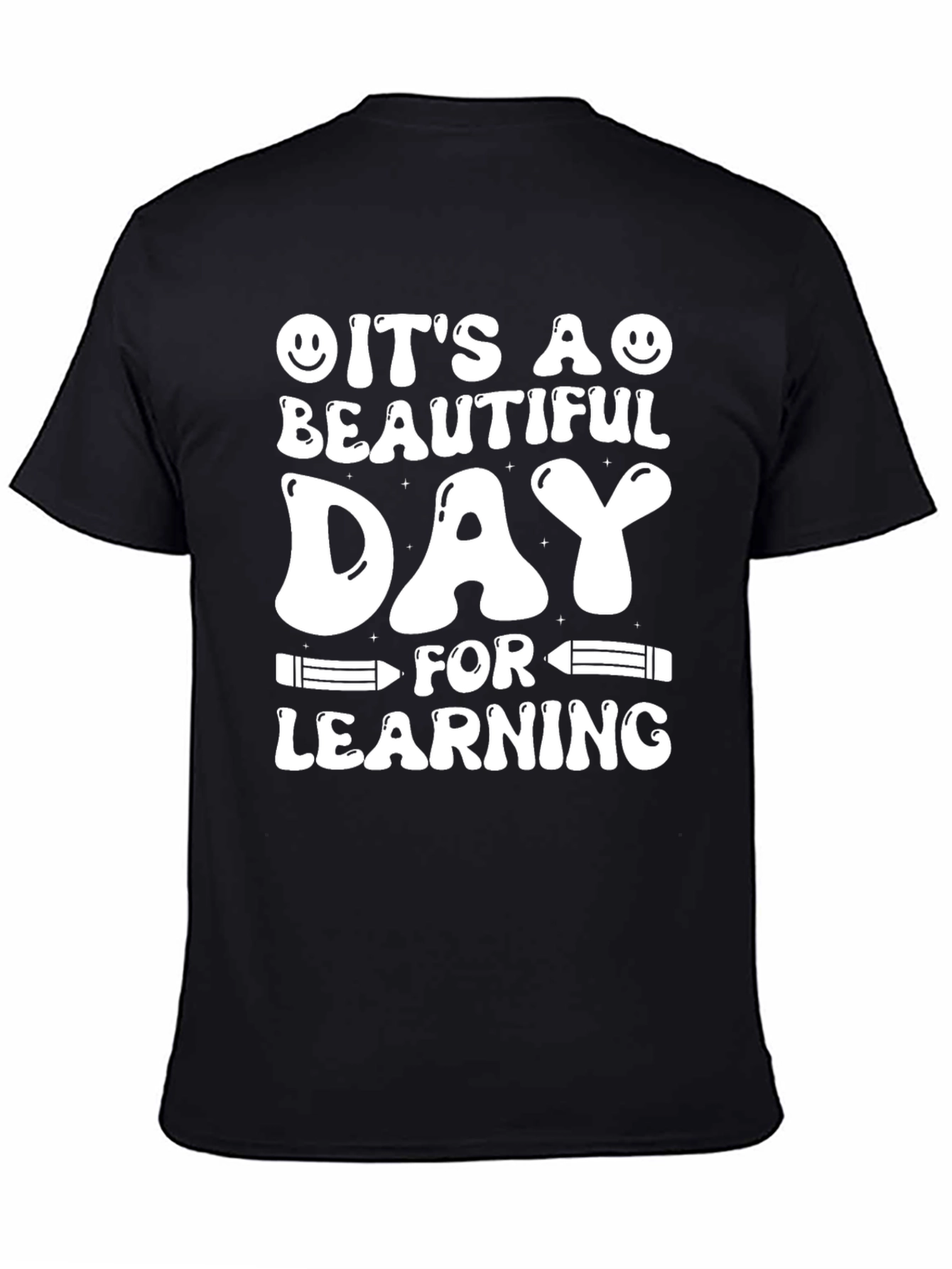 Its A Beautiful Day For Learning Graphic T-Shirt