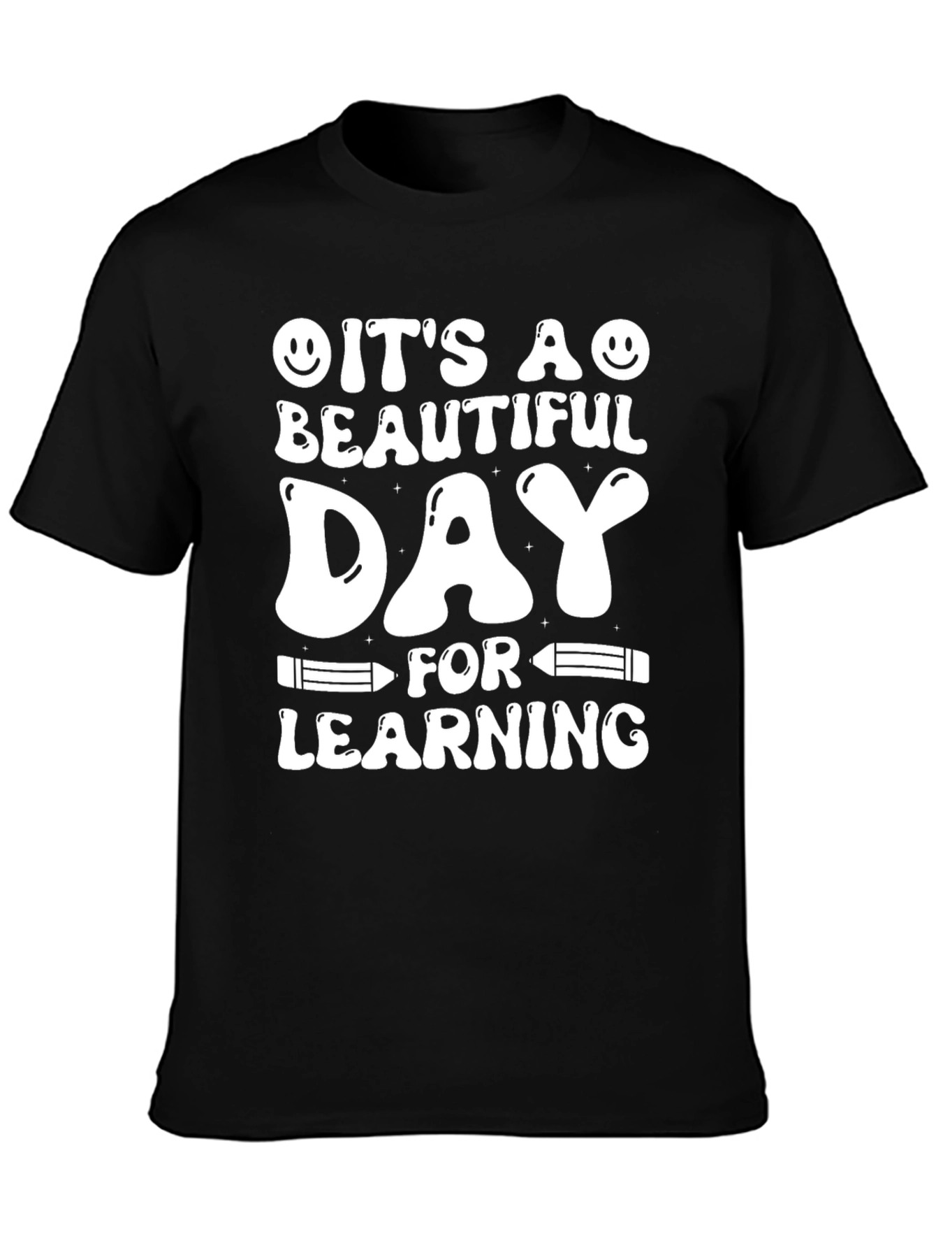 Its A Beautiful Day For Learning Graphic T-Shirt