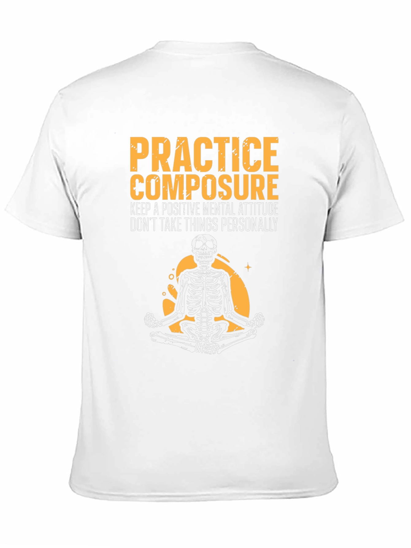 Zen Skeleton Tee - Practice Composure Mental Attitude