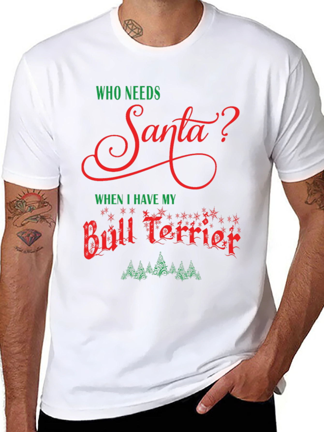 Who Needs Santa Bull Terrier T-Shirt